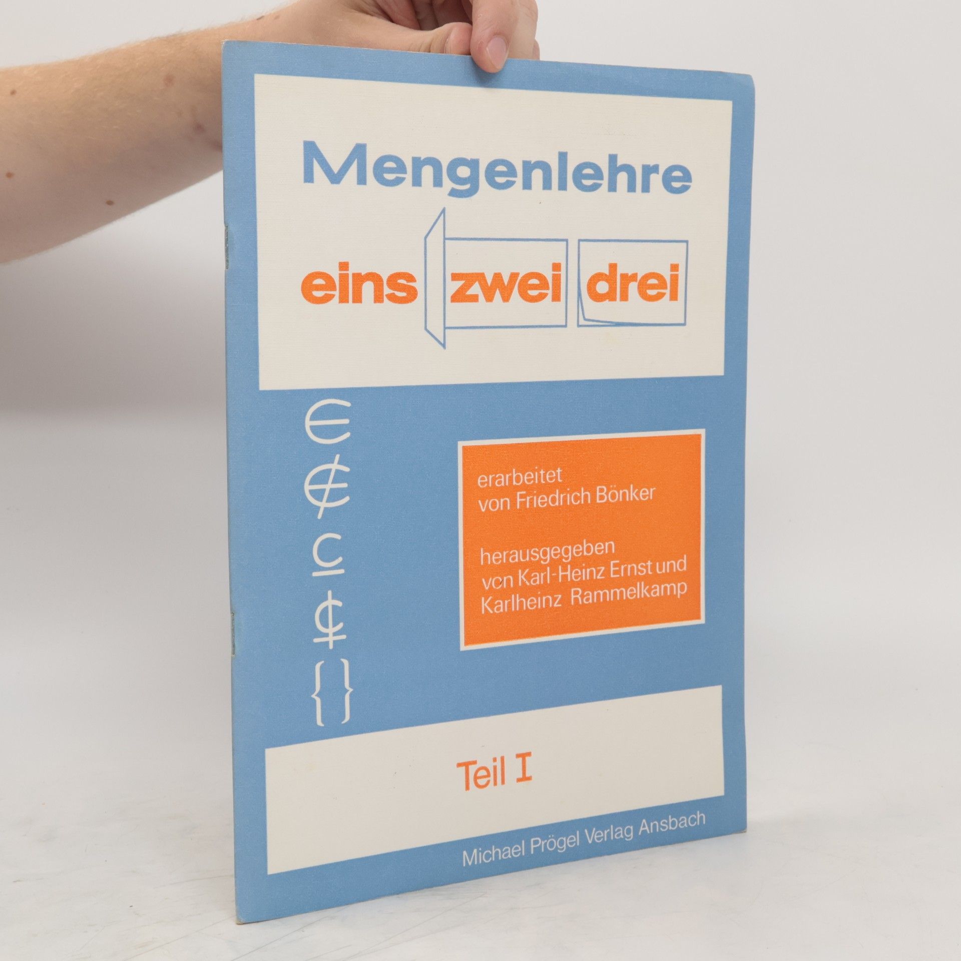 Friedrich Bönker Mengenlehre eins zwei drei. Teil I