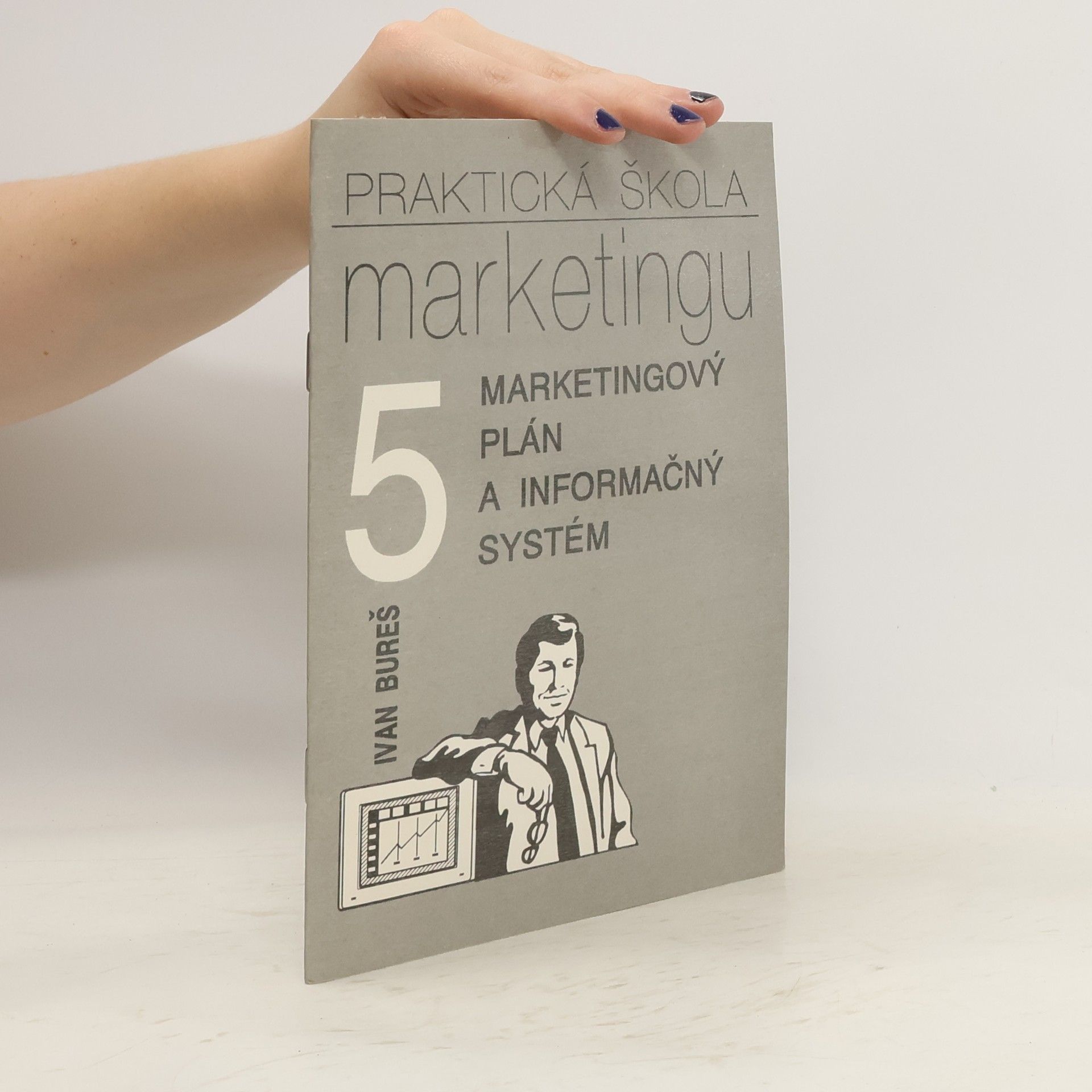 Ivan Bureš Praktická škola marketingu