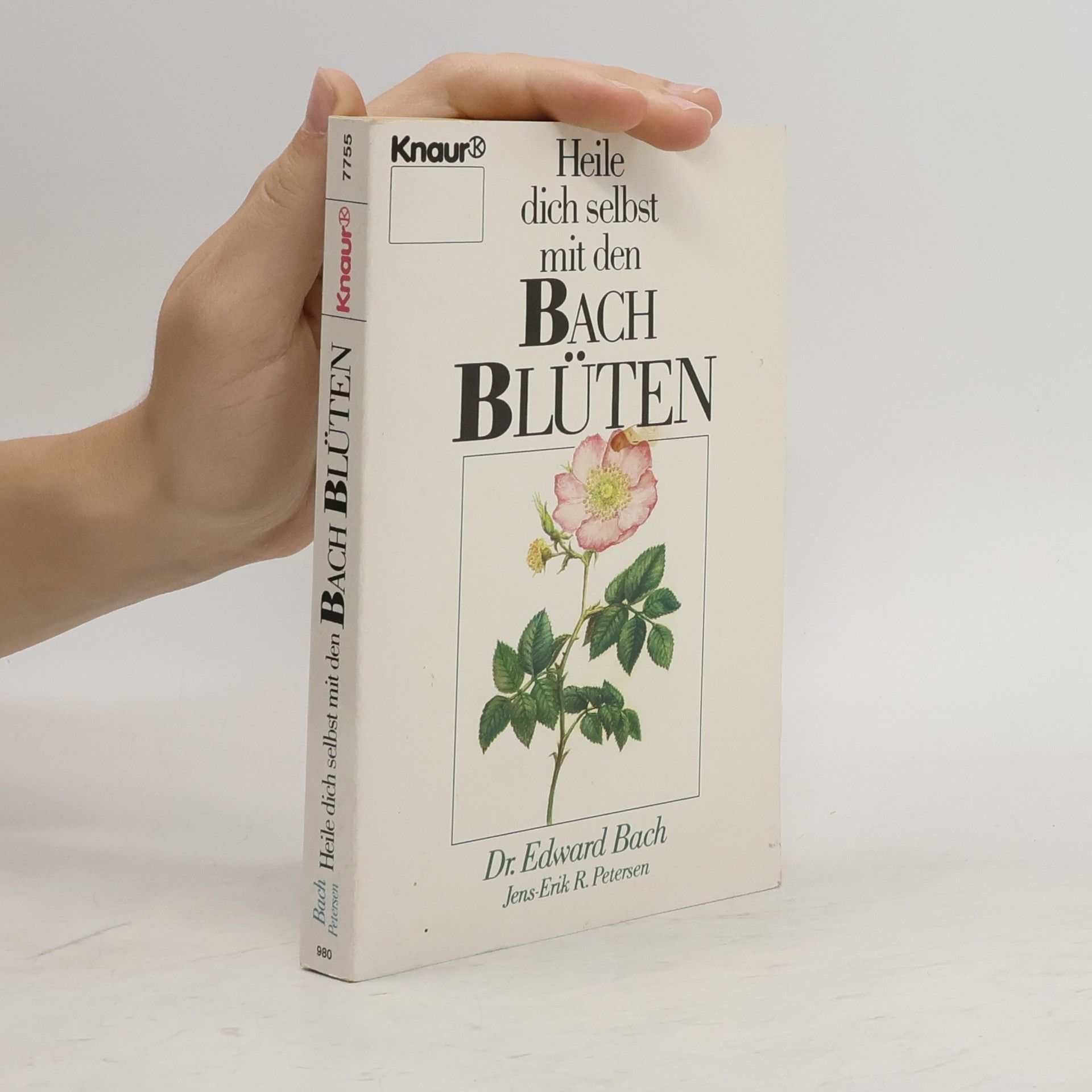 Edward Bach Heile dich selbst mit den Bach-Blüten