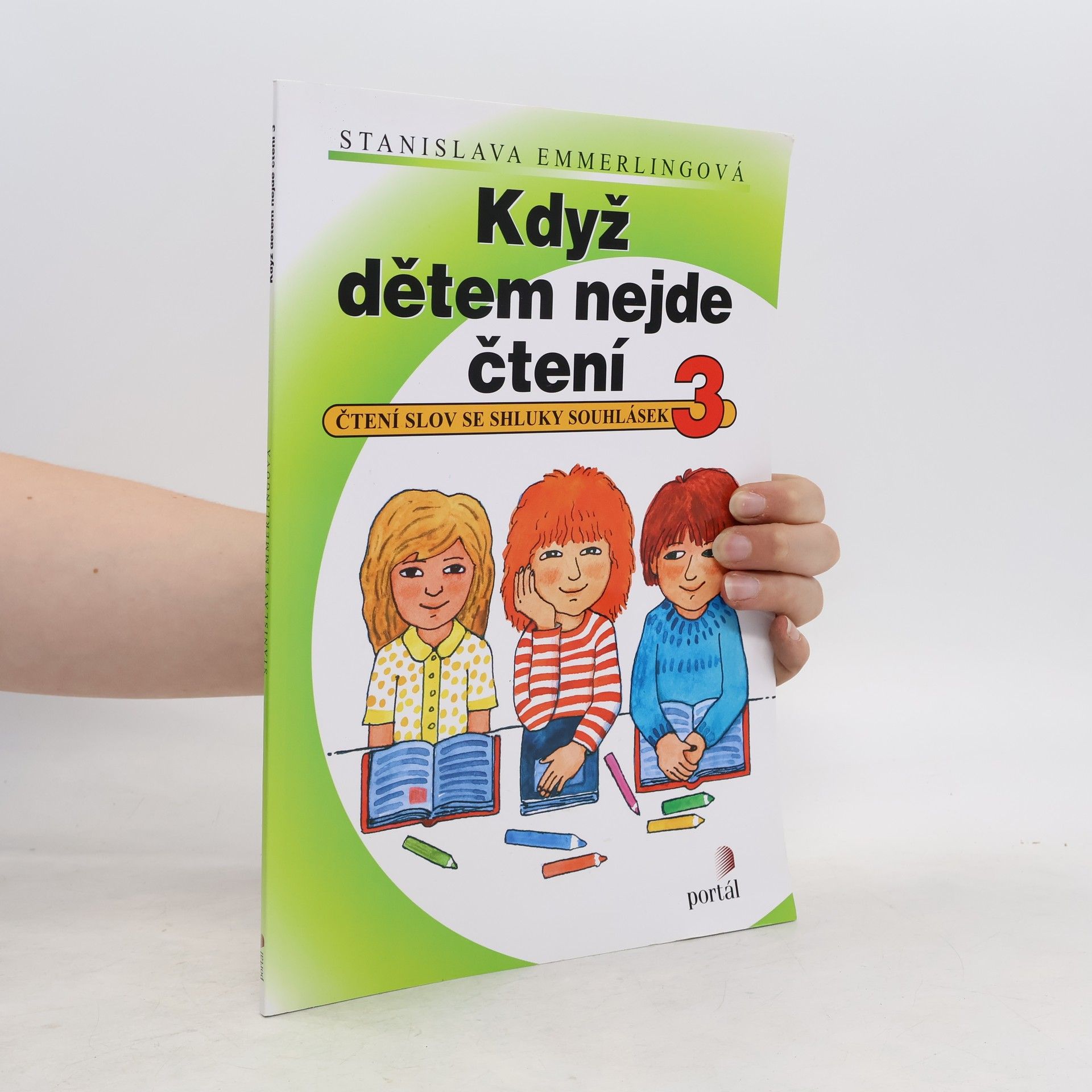Stanislava Emmerlingová Když dětem nejde čtení : čtení slov se shluky souhlásek. 3