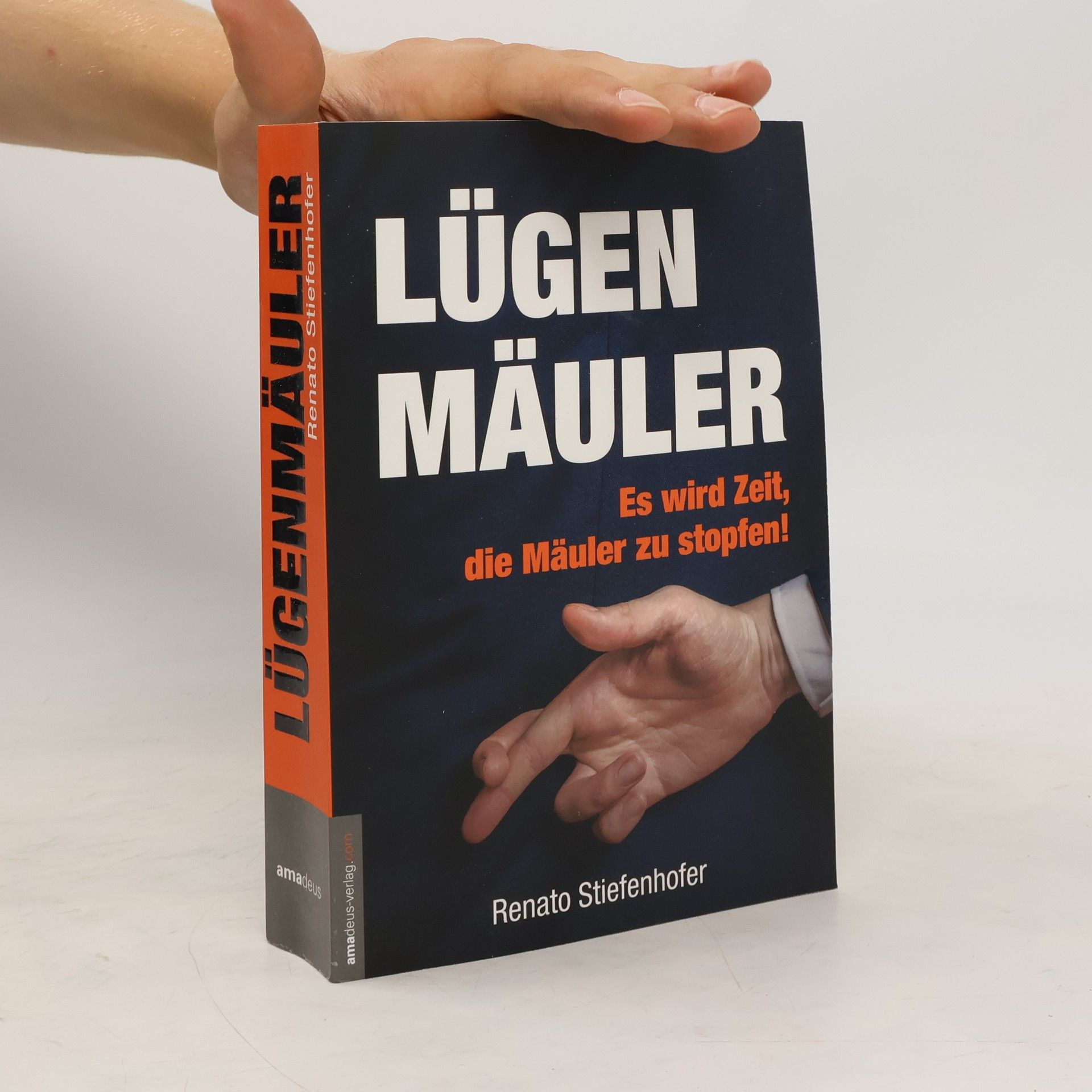 Renato Stiefenhofer Lügenmäuler