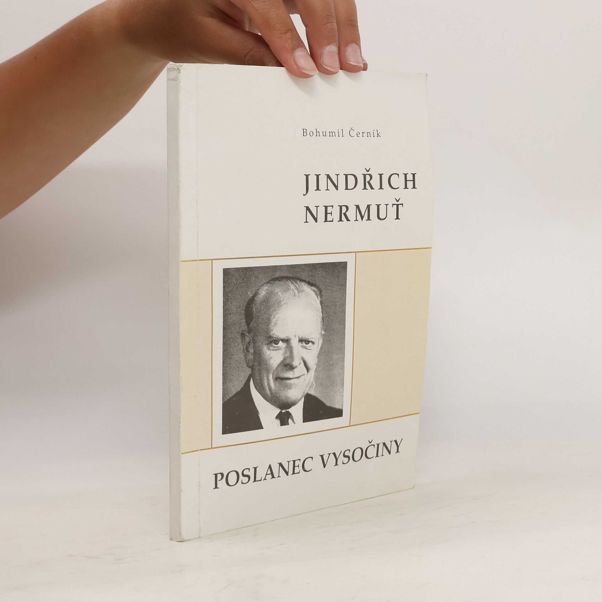 Bohumil Černík Jindřich Nermuť. Poslanec Vysočiny