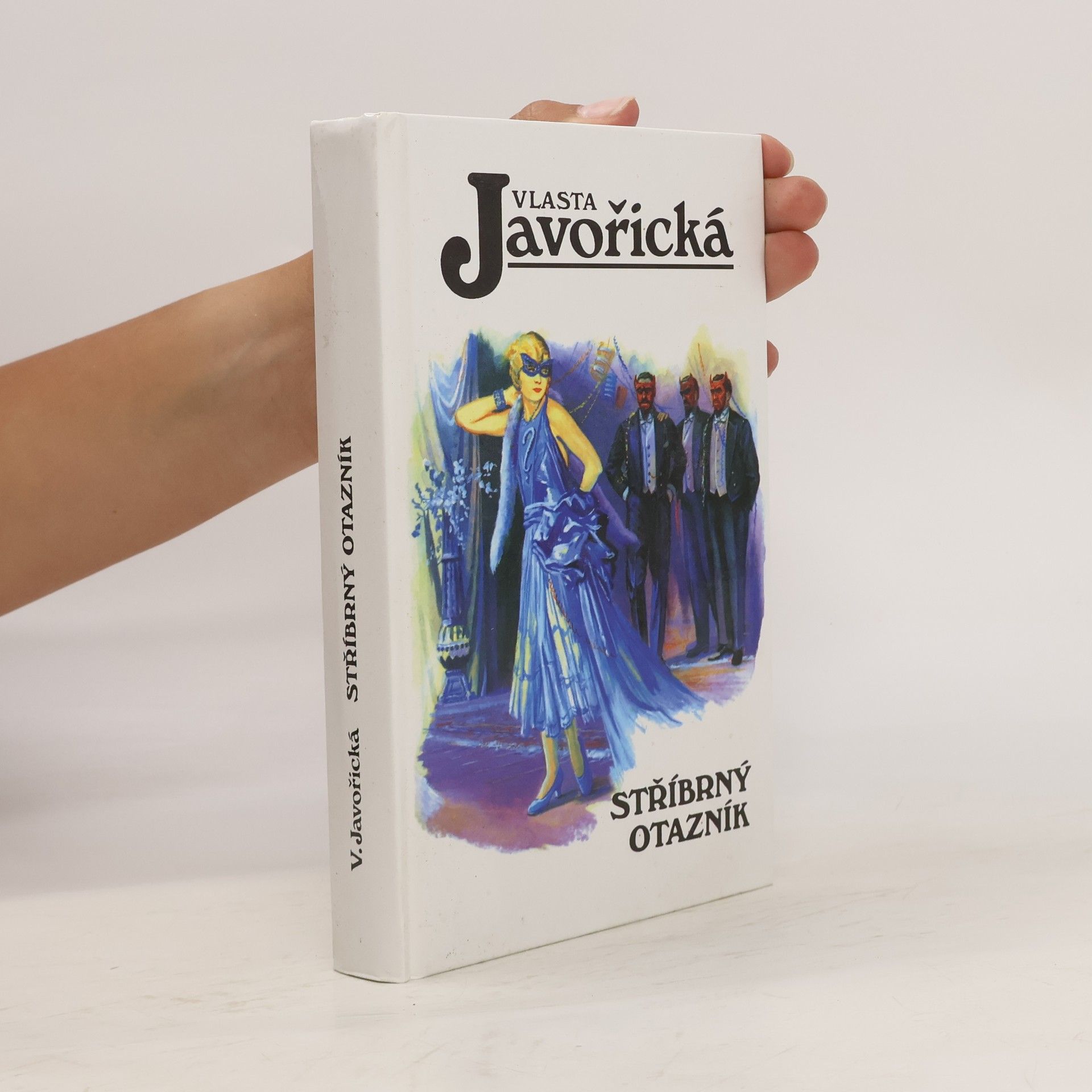 Vlasta Javořická Stříbrný otazník (2 díly v 1 svazku)