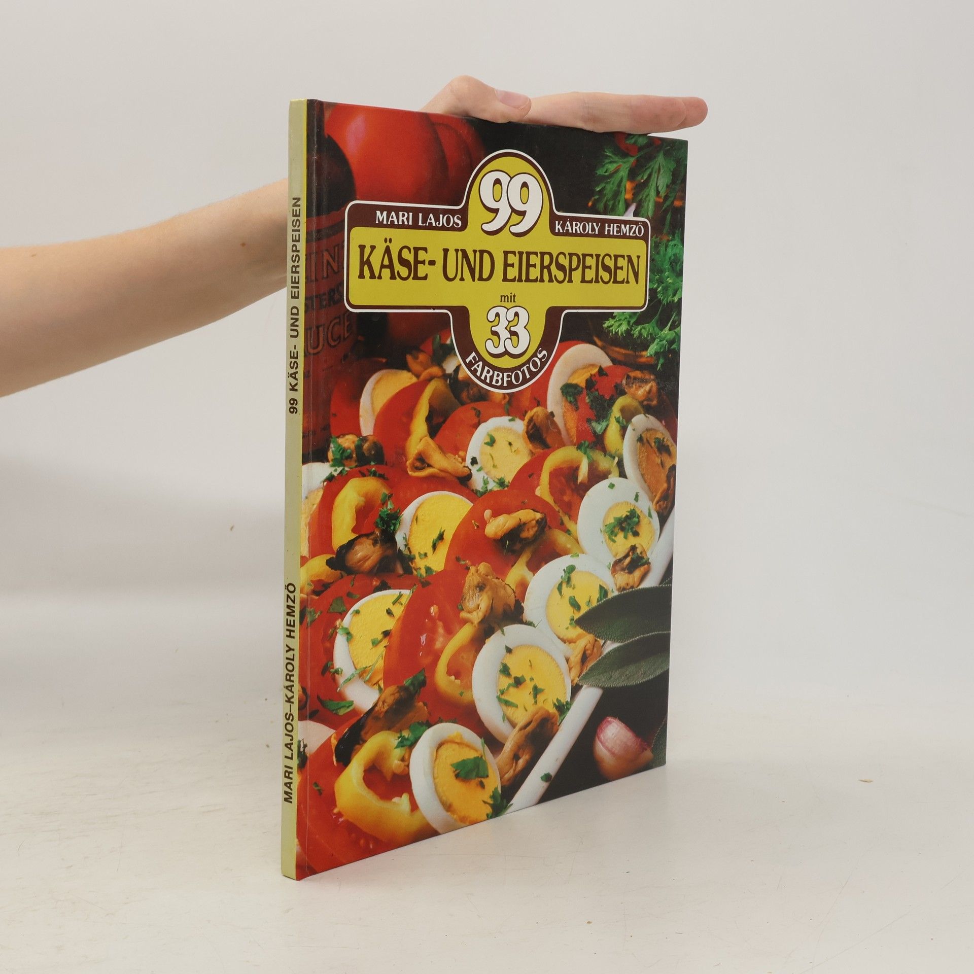 Mari Lajos 99 Käse- und Eierspeisen