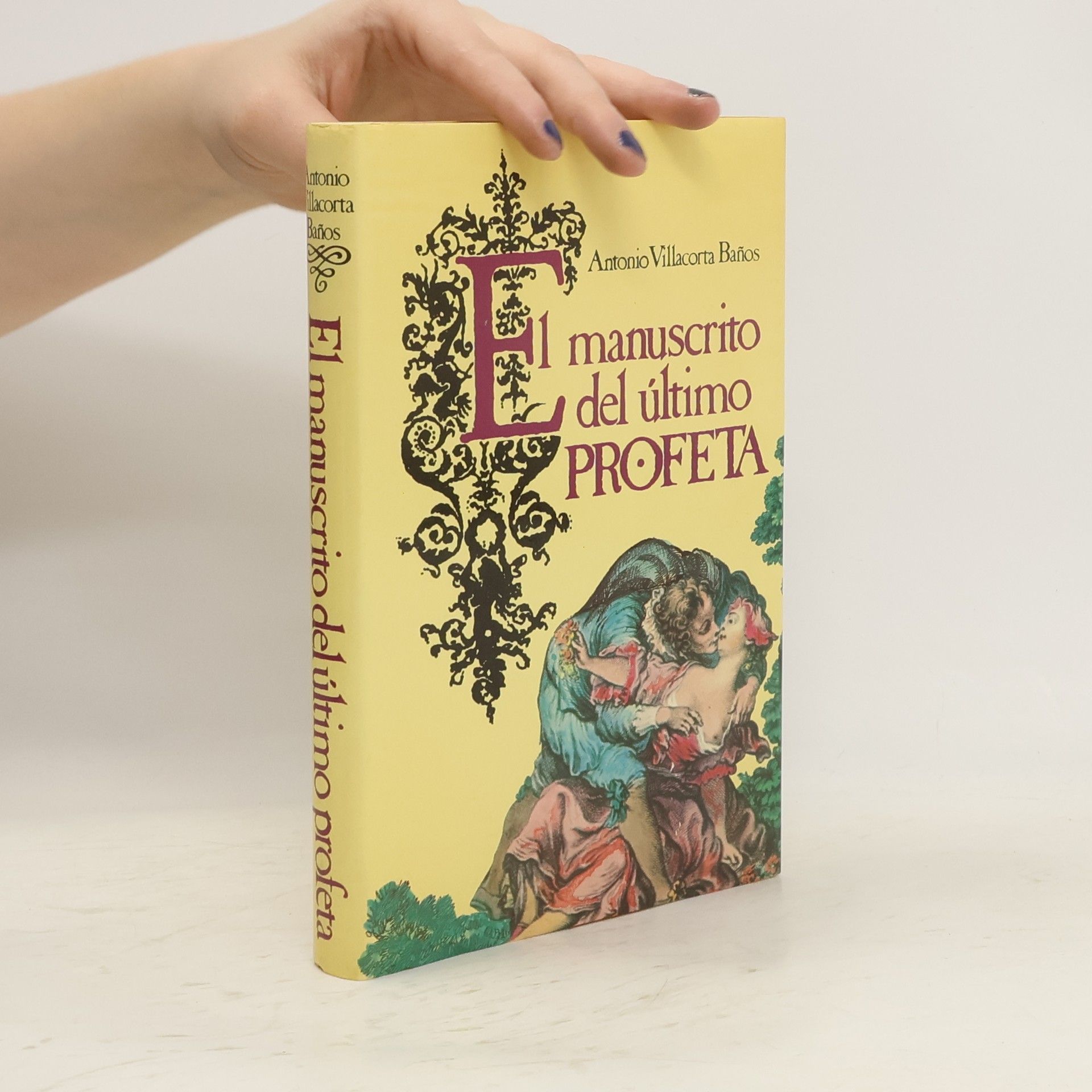 Antonio Villacorta Baños El manuscrito del último profeta
