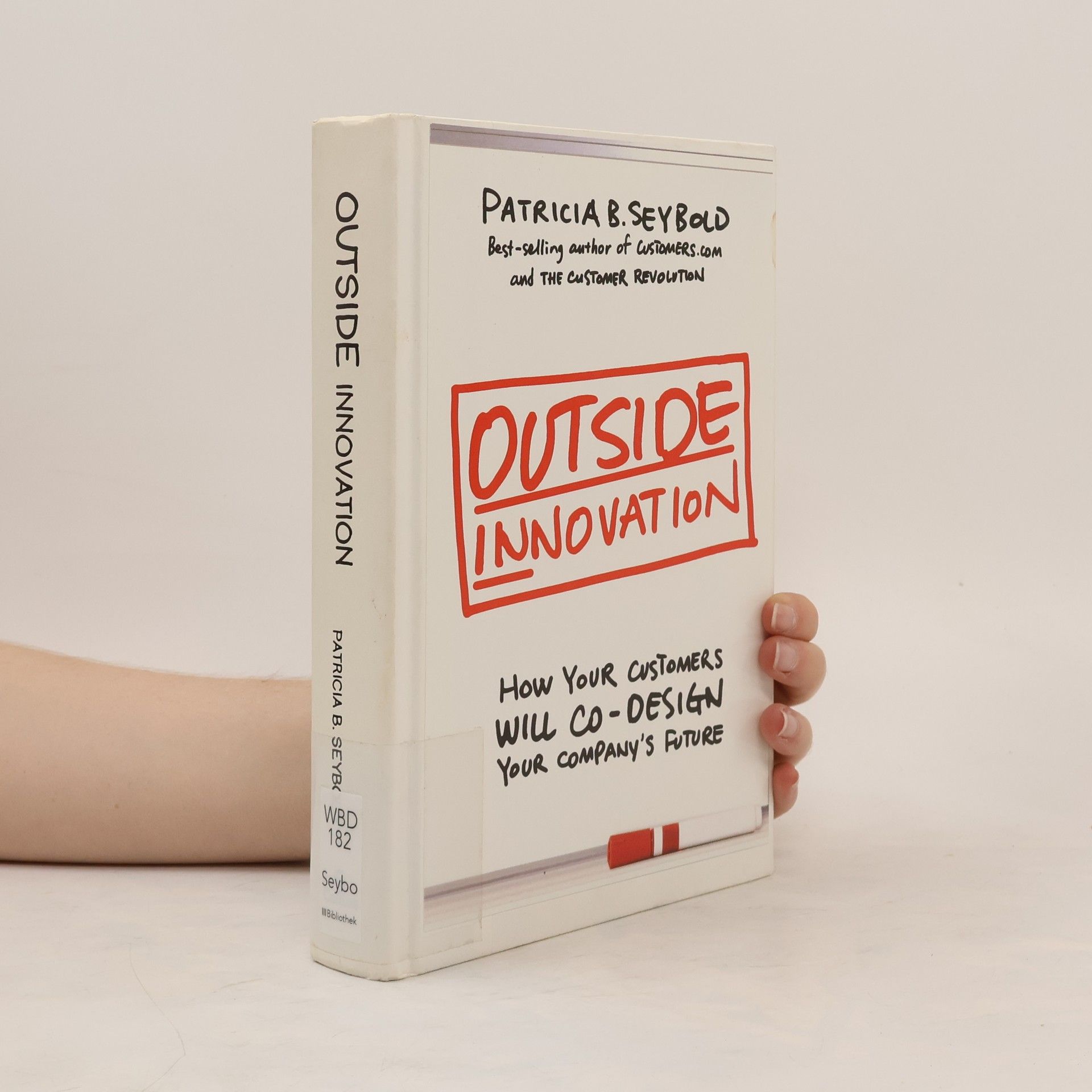 Patricia B. Seybold Outside Innovation