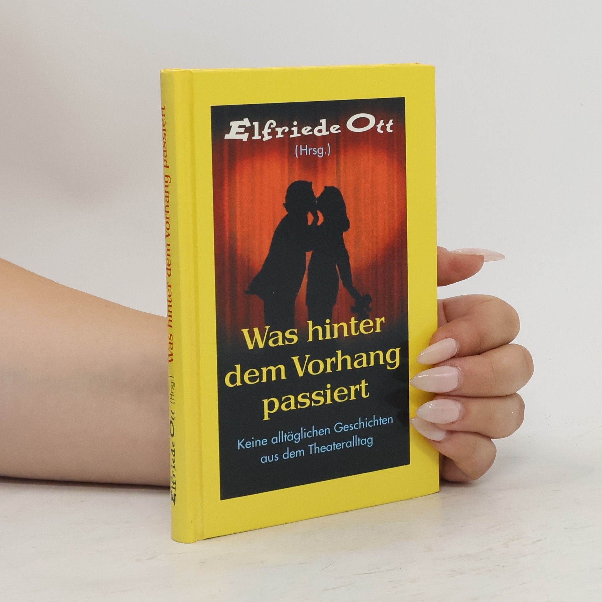 Elfriede Ott Was hinter dem Vorhang passiert