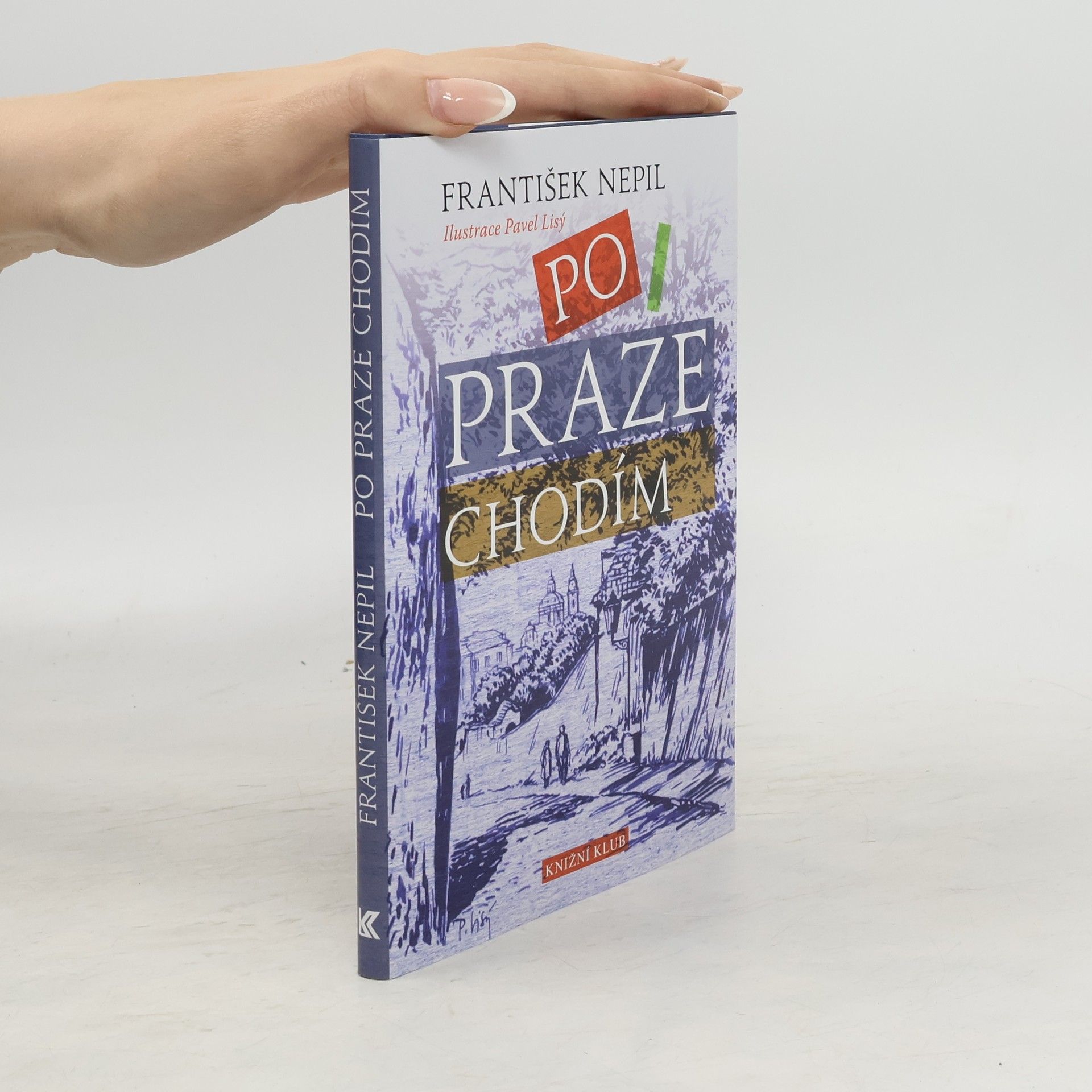 František Nepil Po Praze chodím