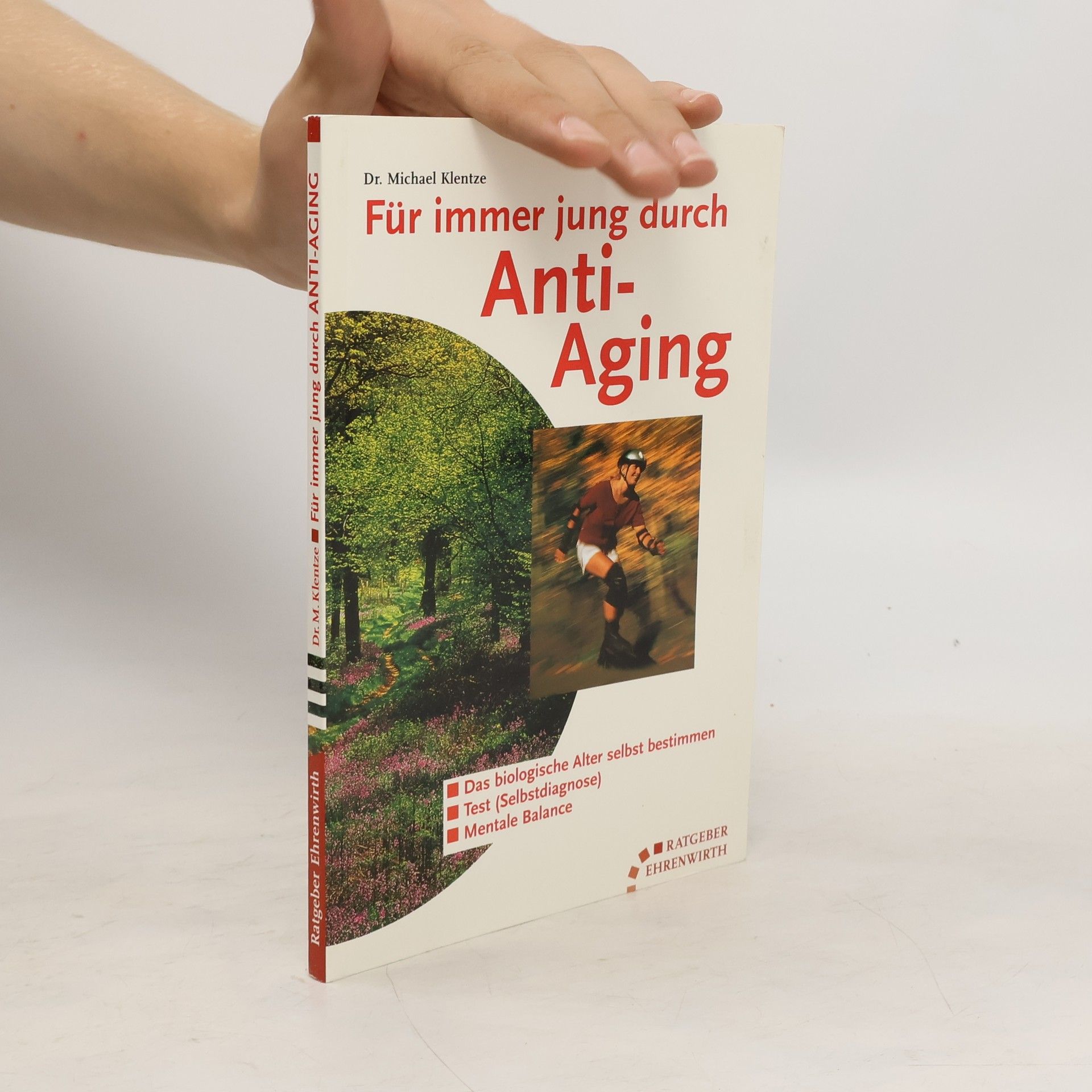 Michael Klentze Für immer jung durch Anti-aging