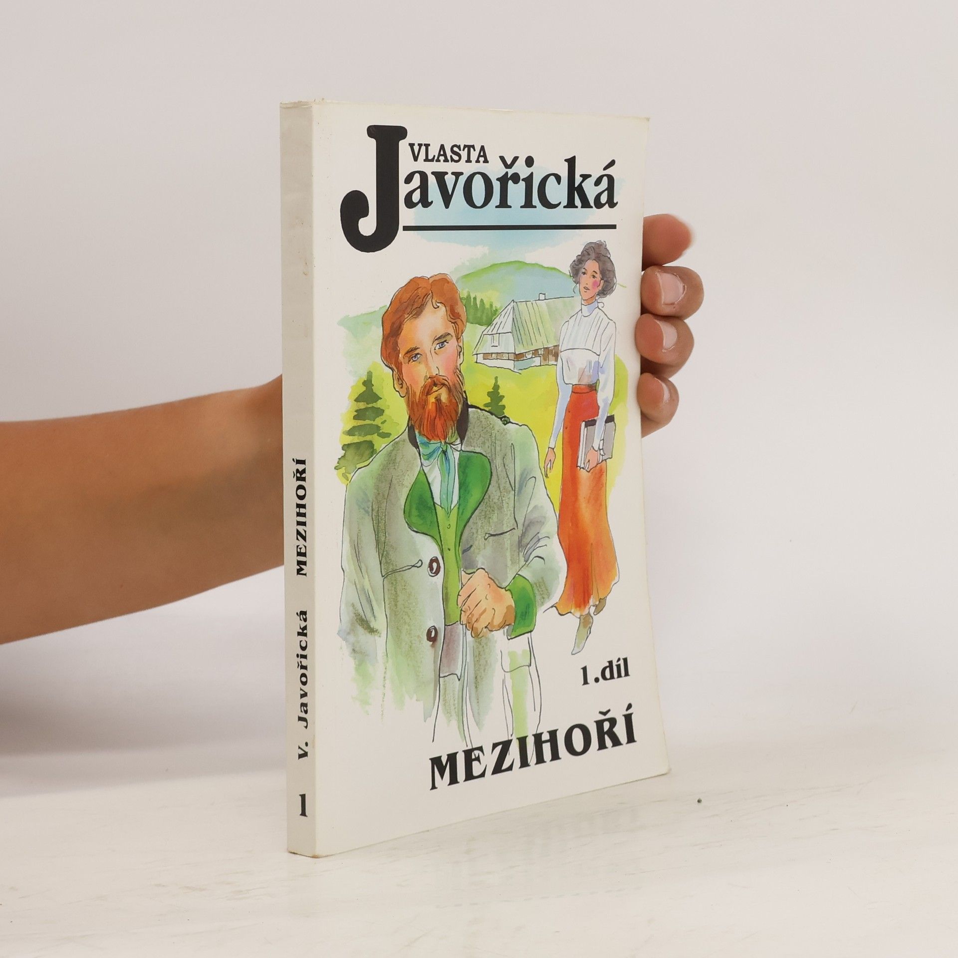 Vlasta Javořická Mezihoří 1. díl