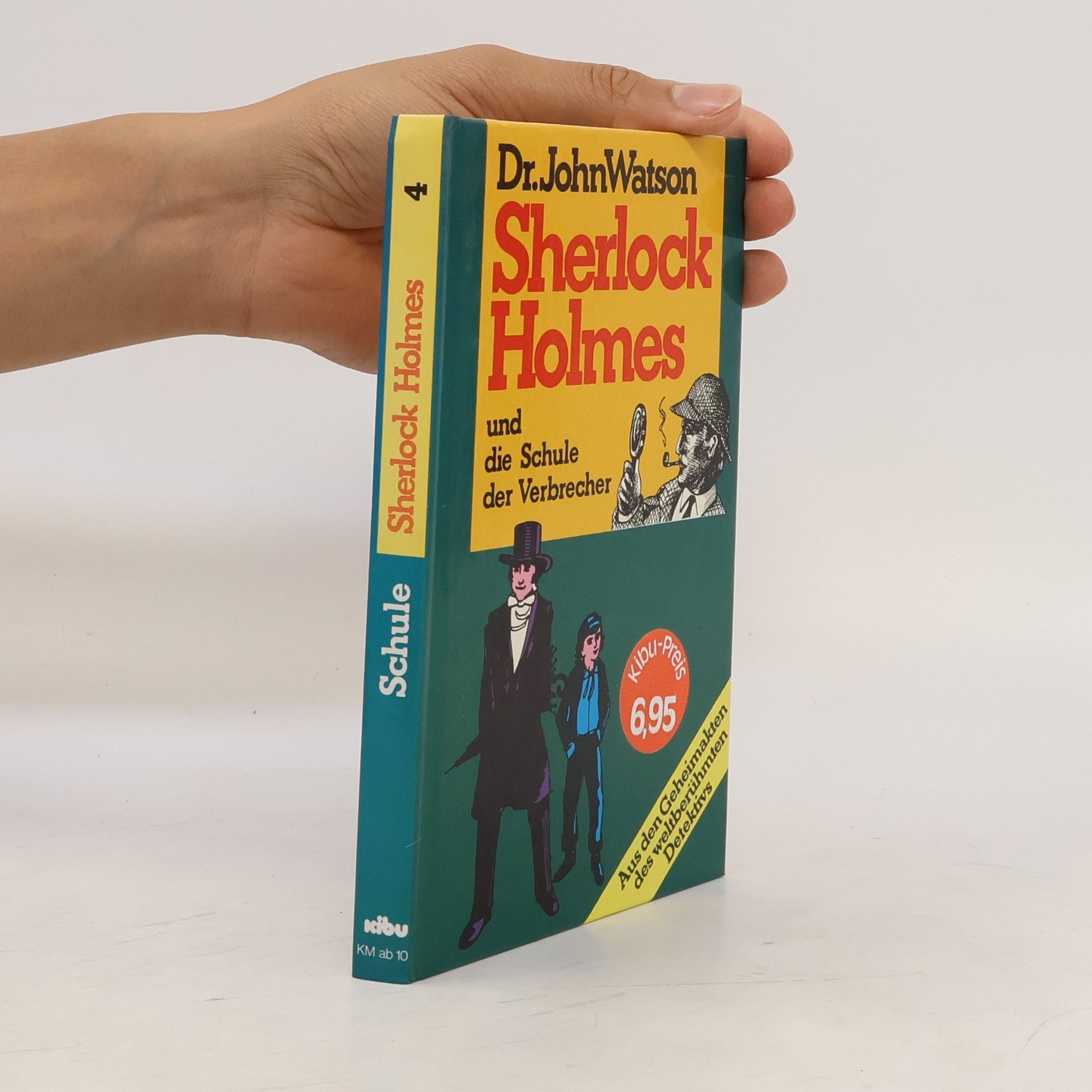 John B Watson Sherlock Holmes IV und die Schule der Verbrecher