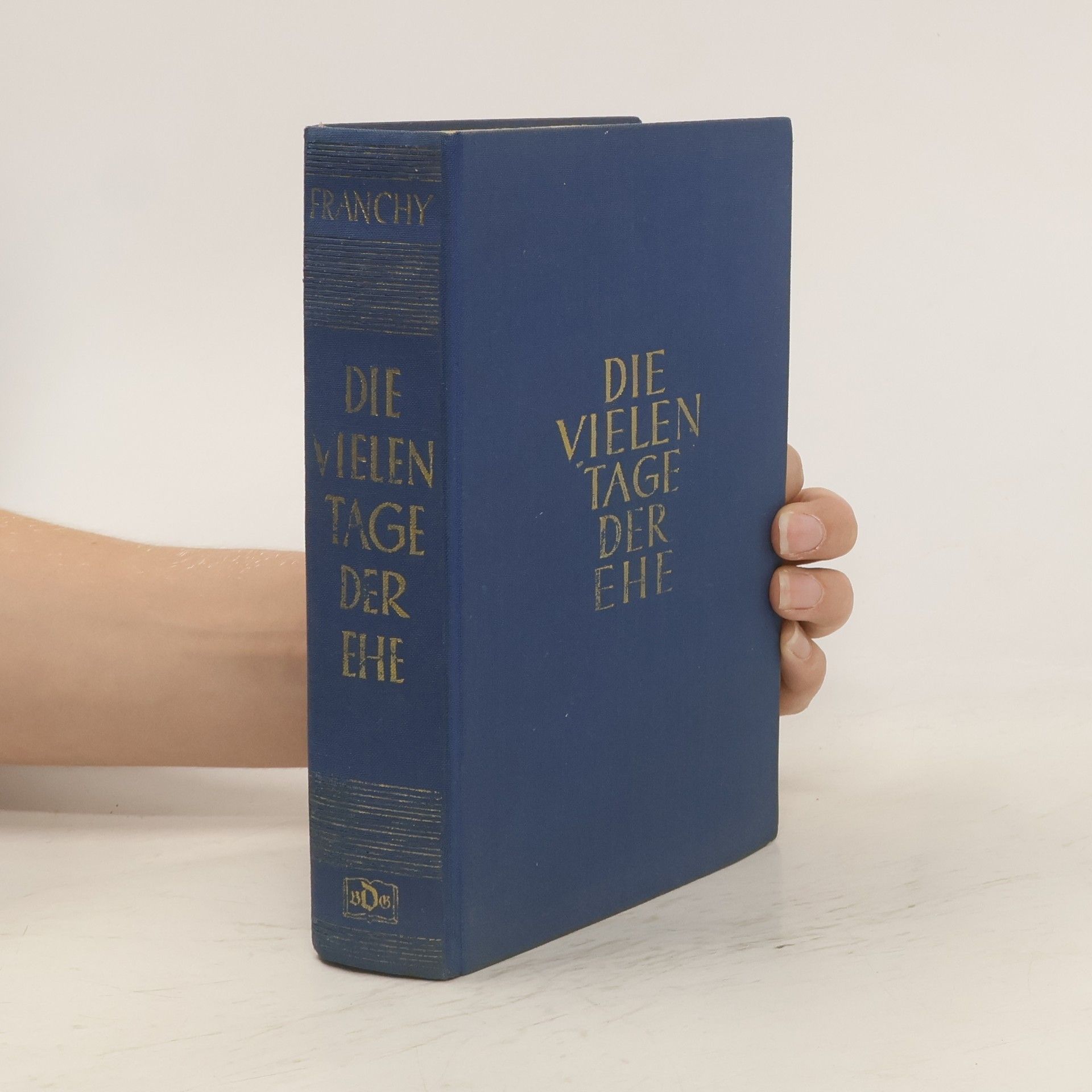 Franz Karl Franchy Die vielen Tage der Ehe