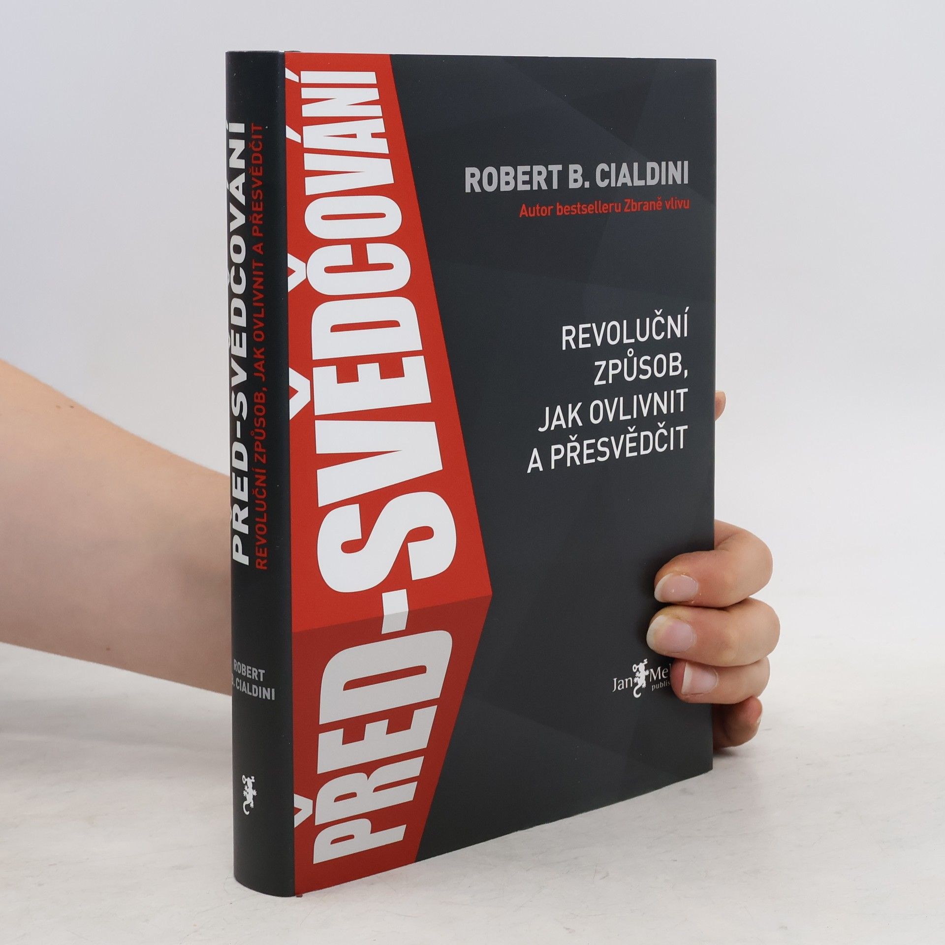 Robert Cialdini Před-svědčování