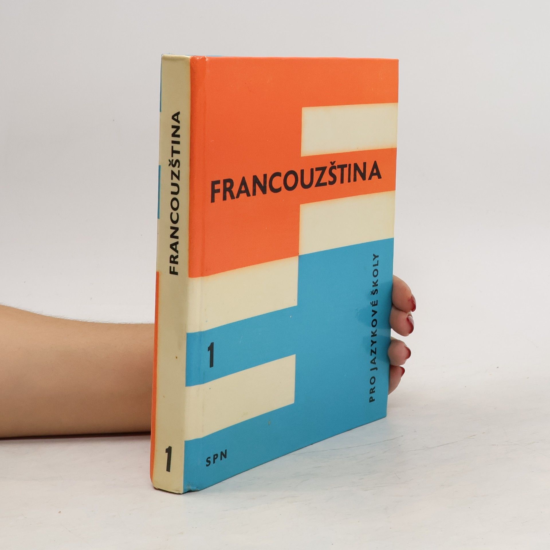 kolektiv Francouzština 1. Pro jazykové školy