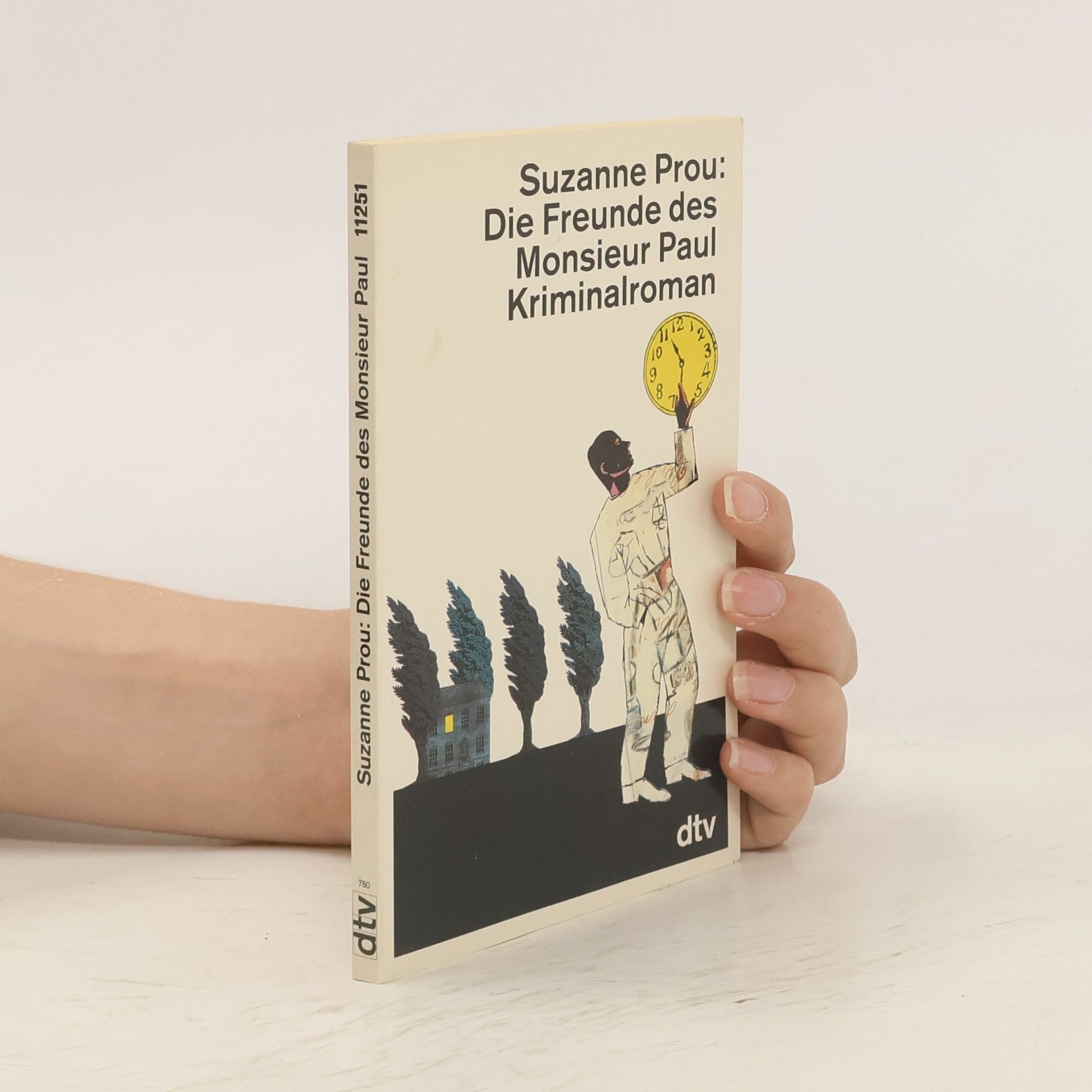 Suzanne Prou Die Freunde des Monsieur Paul. Kriminalroman
