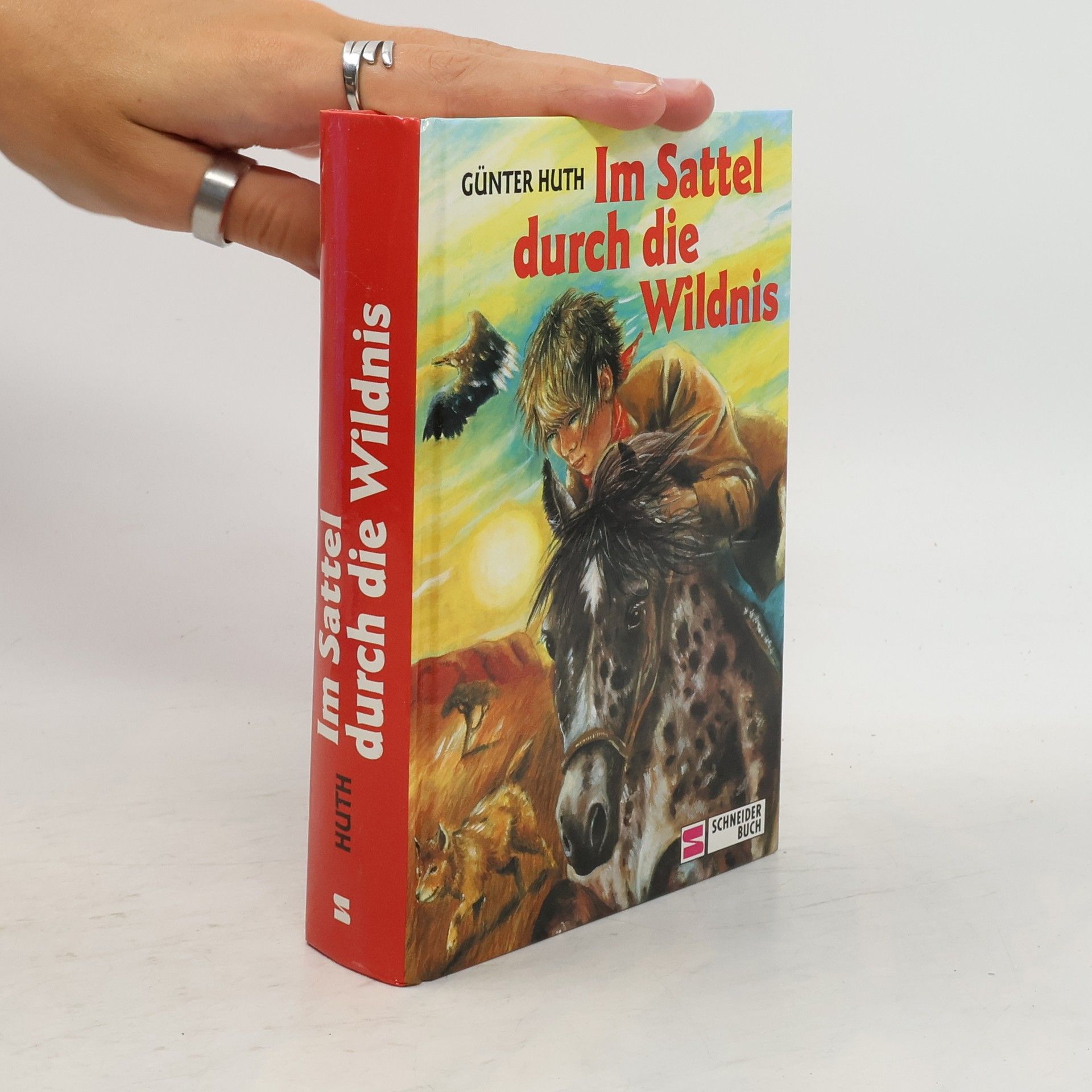 Günter Huth Im Sattel durch die Wildnis
