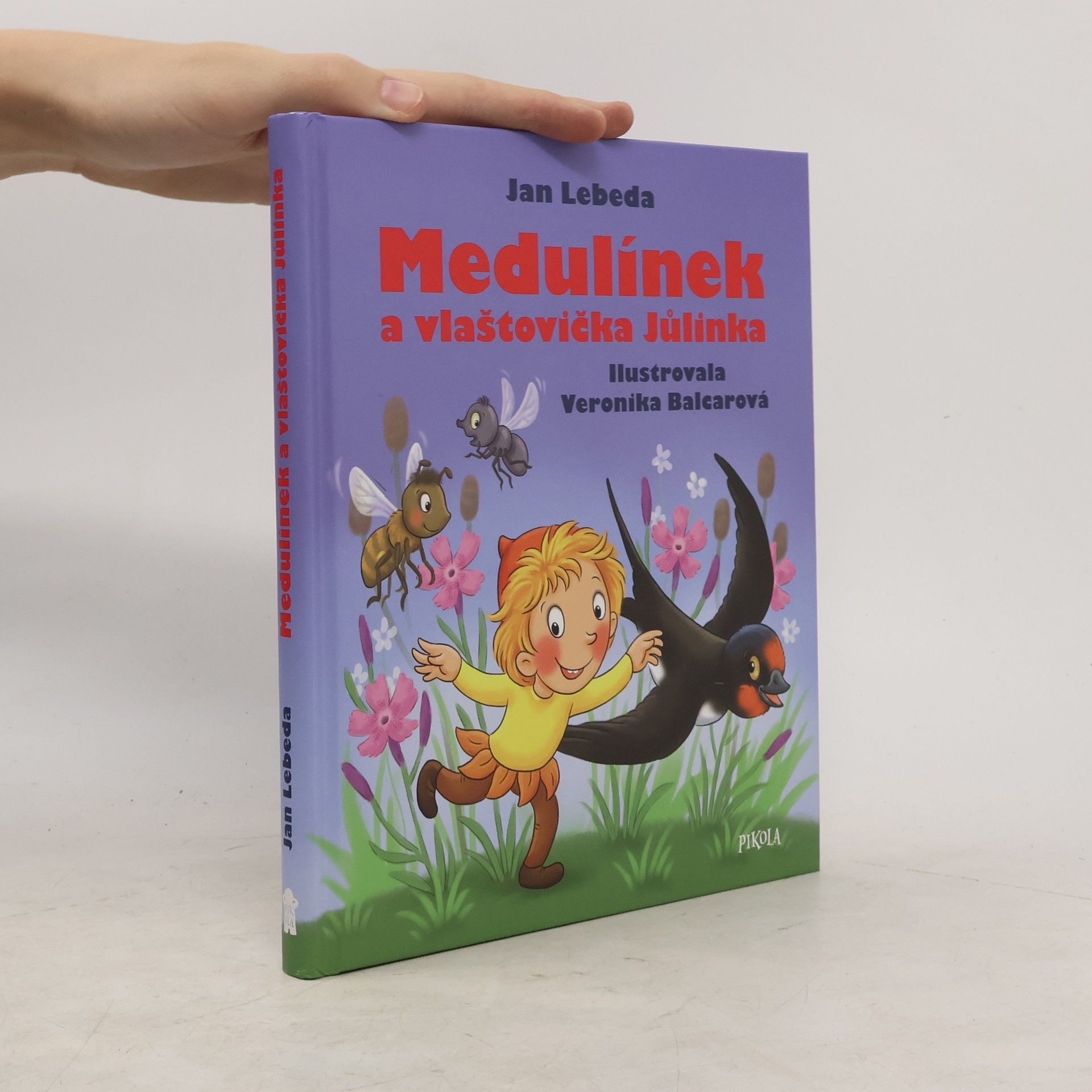 Jan Lebeda Medulínek a vlaštovička Jůlinka