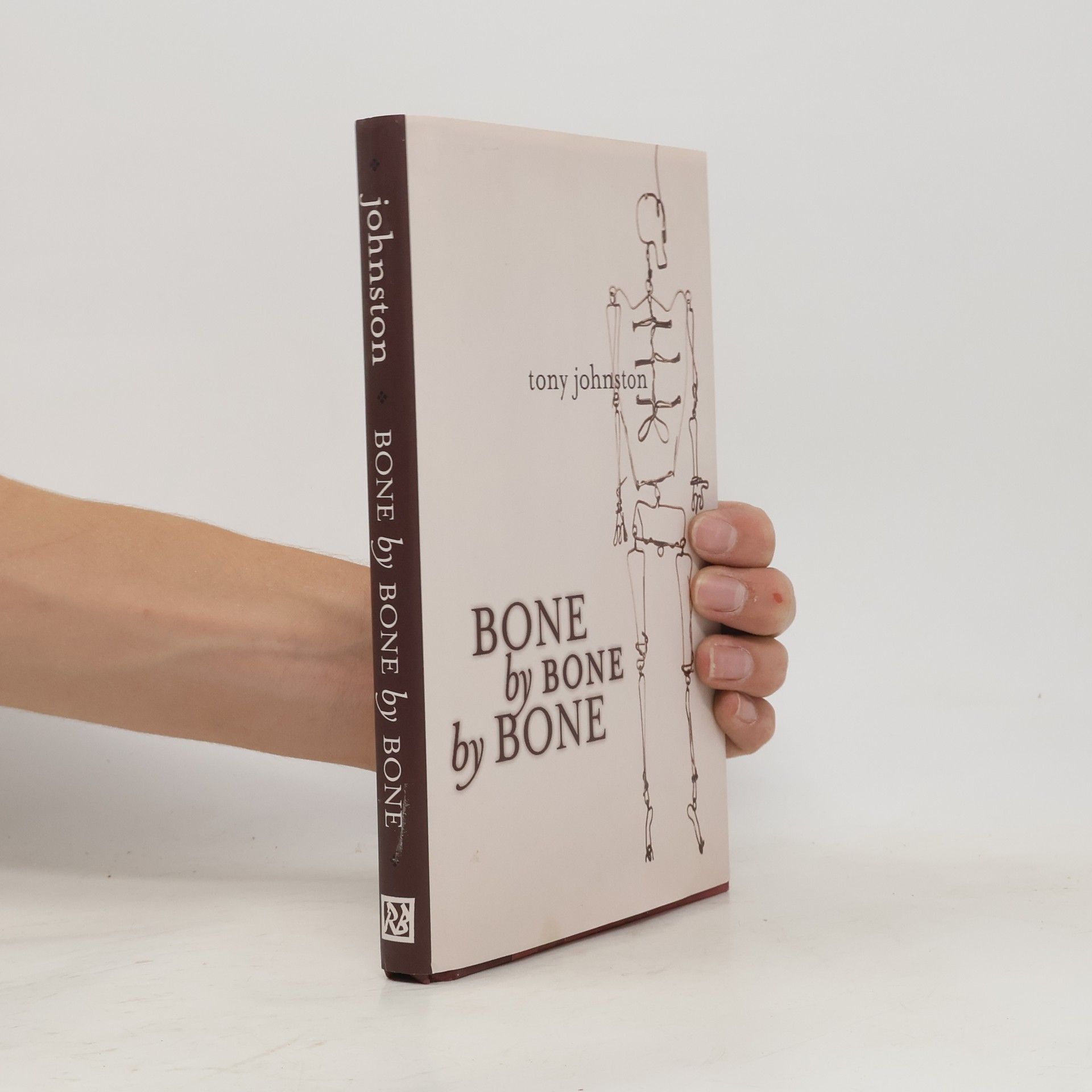 Tony Johnston Bone by Bone by Bone