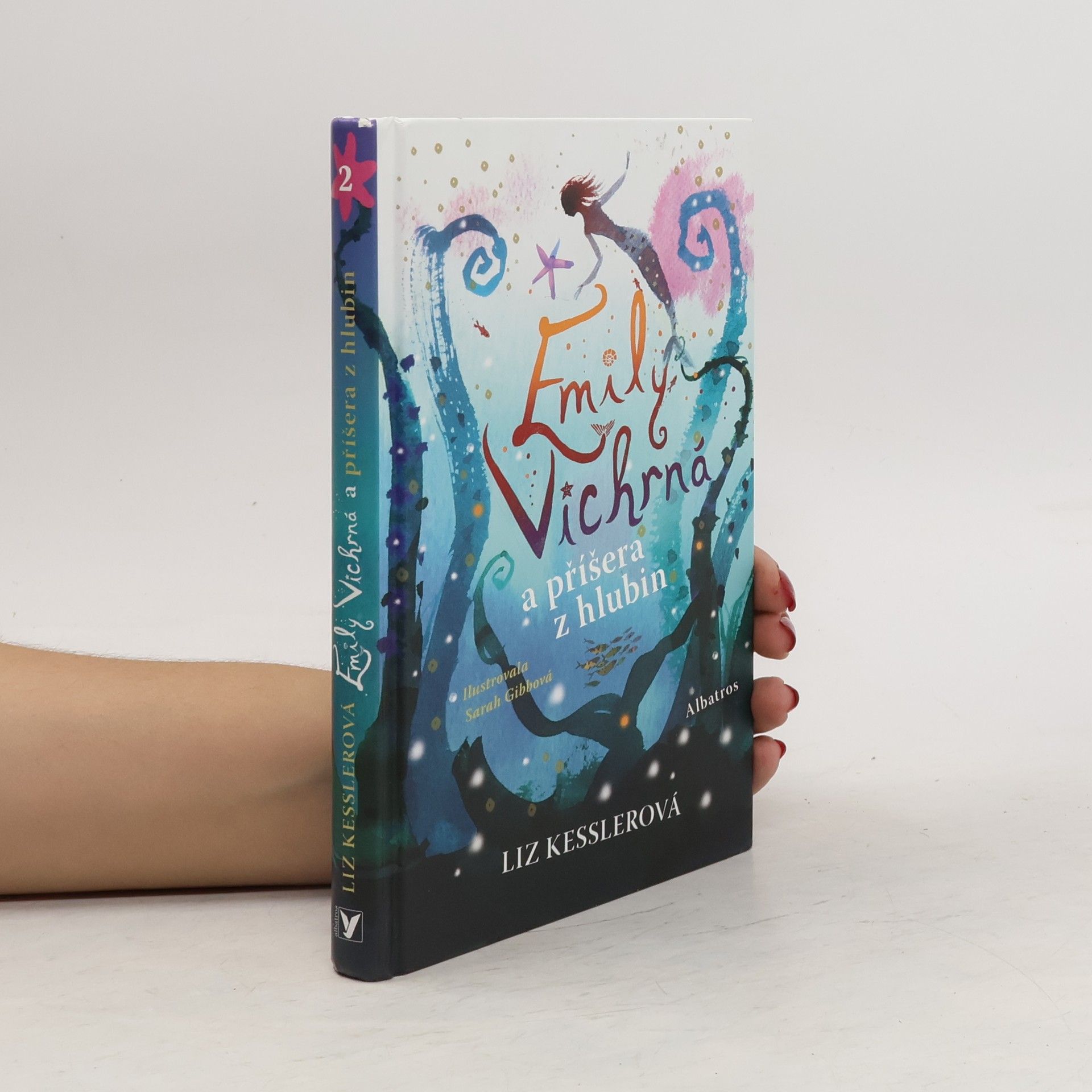 Liz Kessler Emily Vichrná a příšera z hlubin