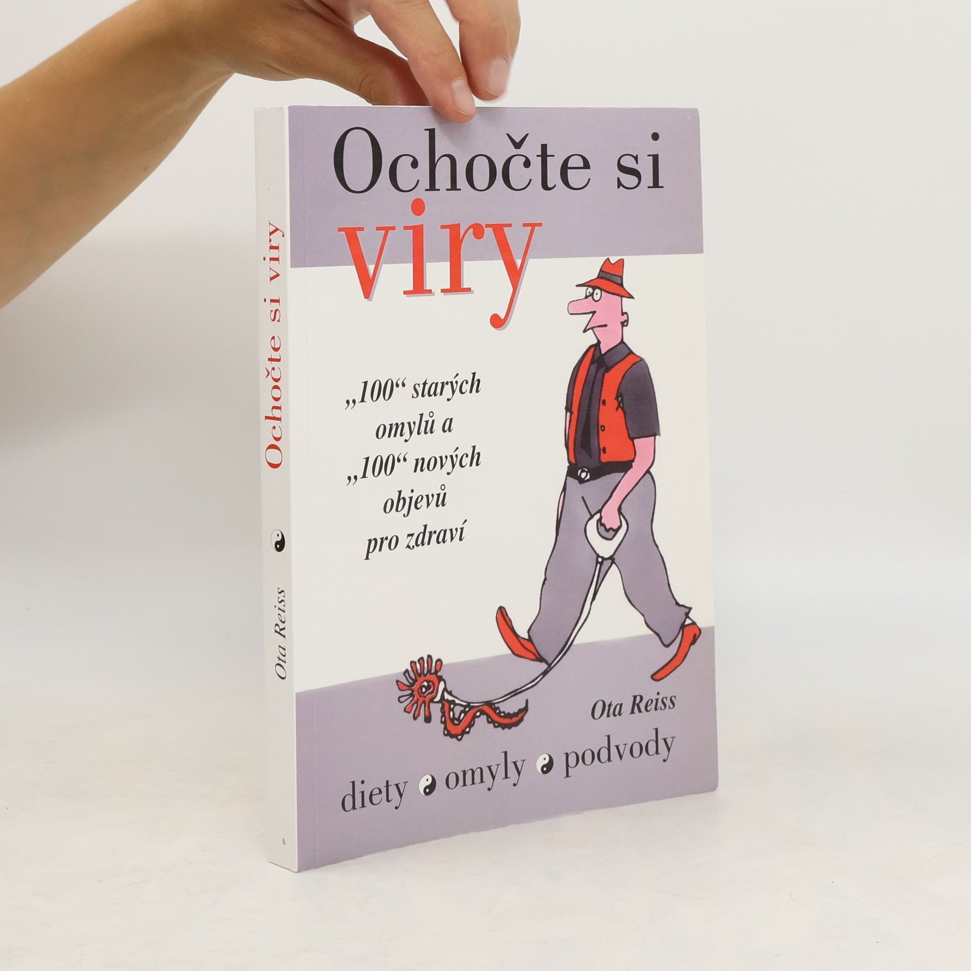 Oto Reiss Ochočte si viry. Diety, omyly, podvody