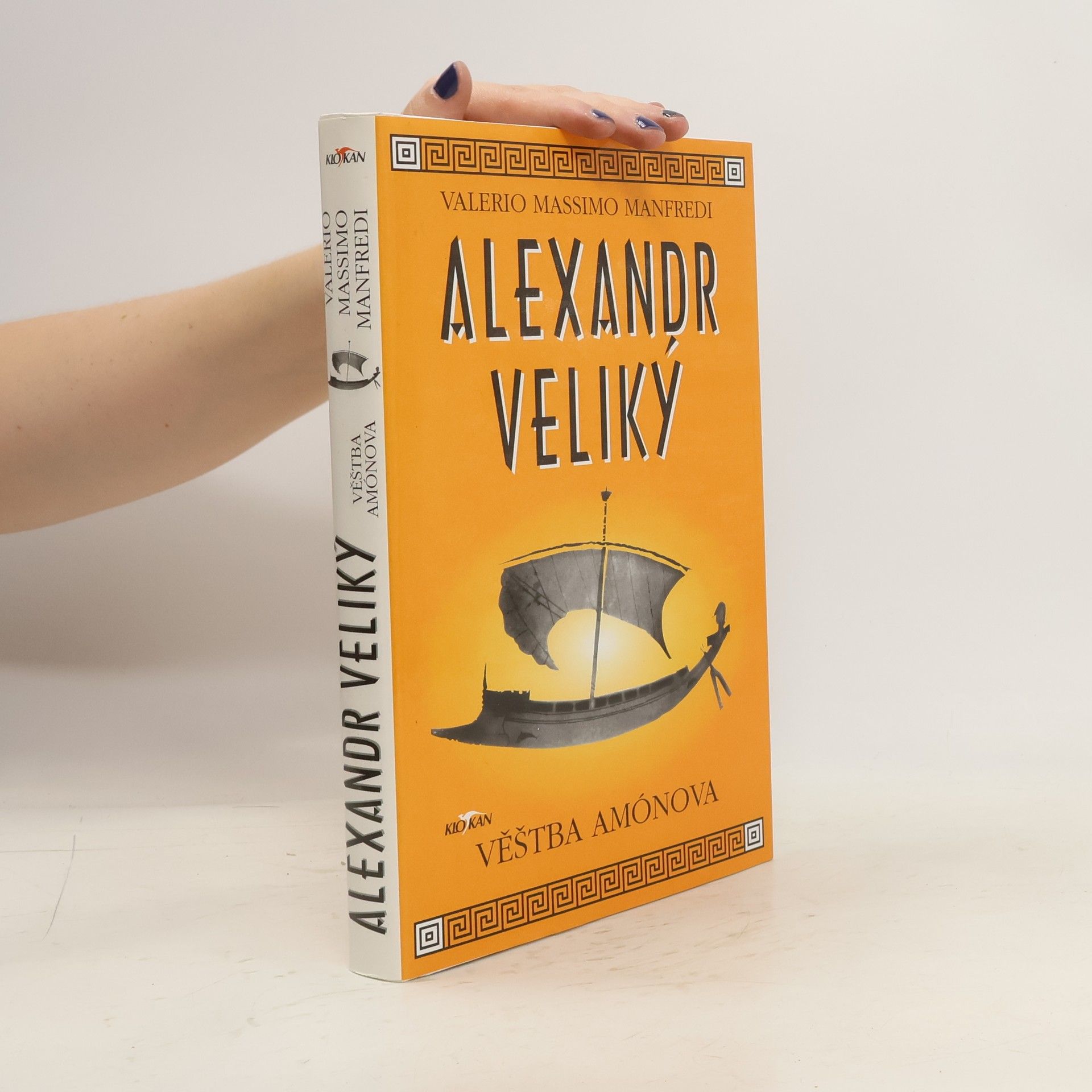 Valerio Massimo Manfredi Alexandr Veliký. Věštba Amónova