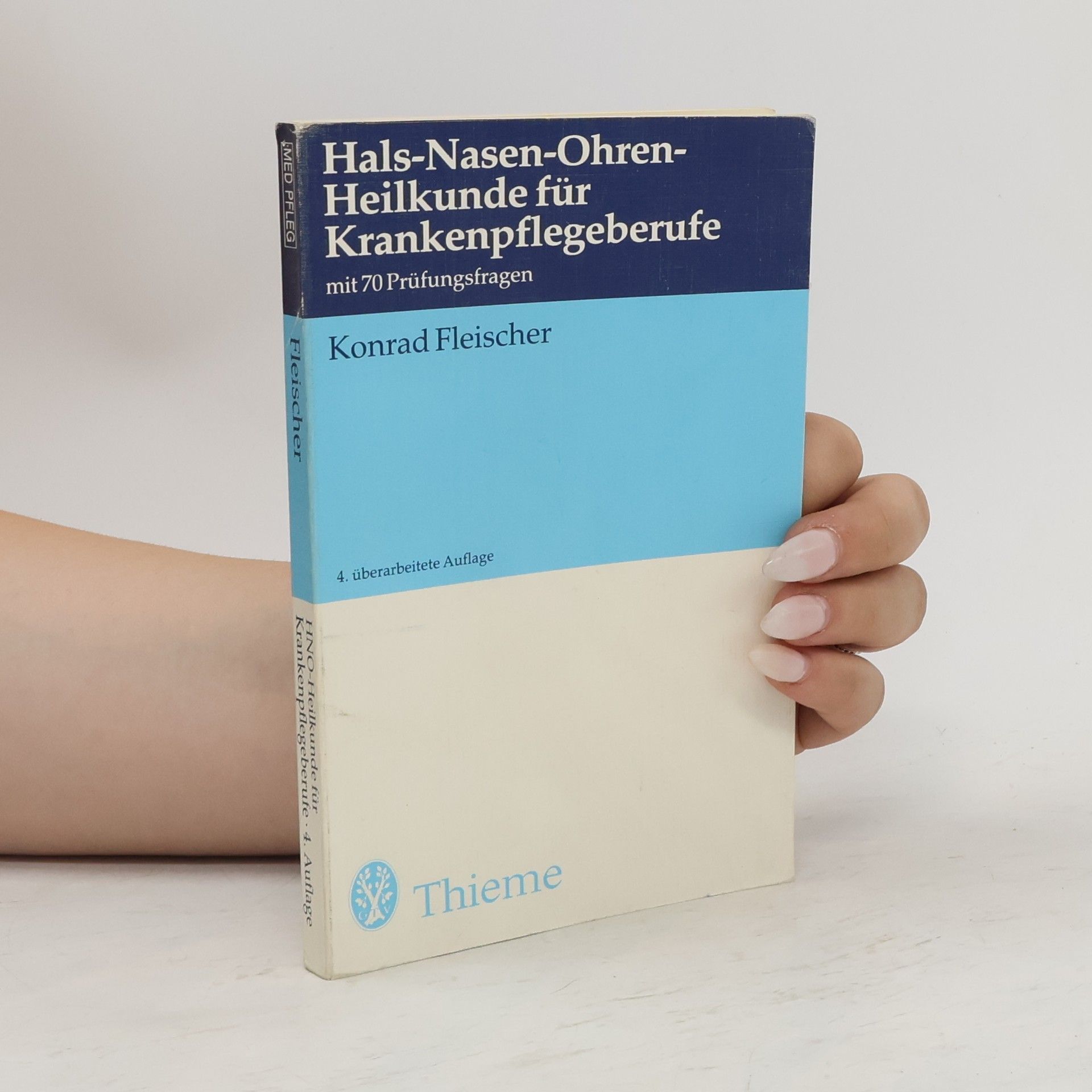Konrad Fleischer Hals-Nasen-Ohren-Heilkunde für Krankenpflegeberufe