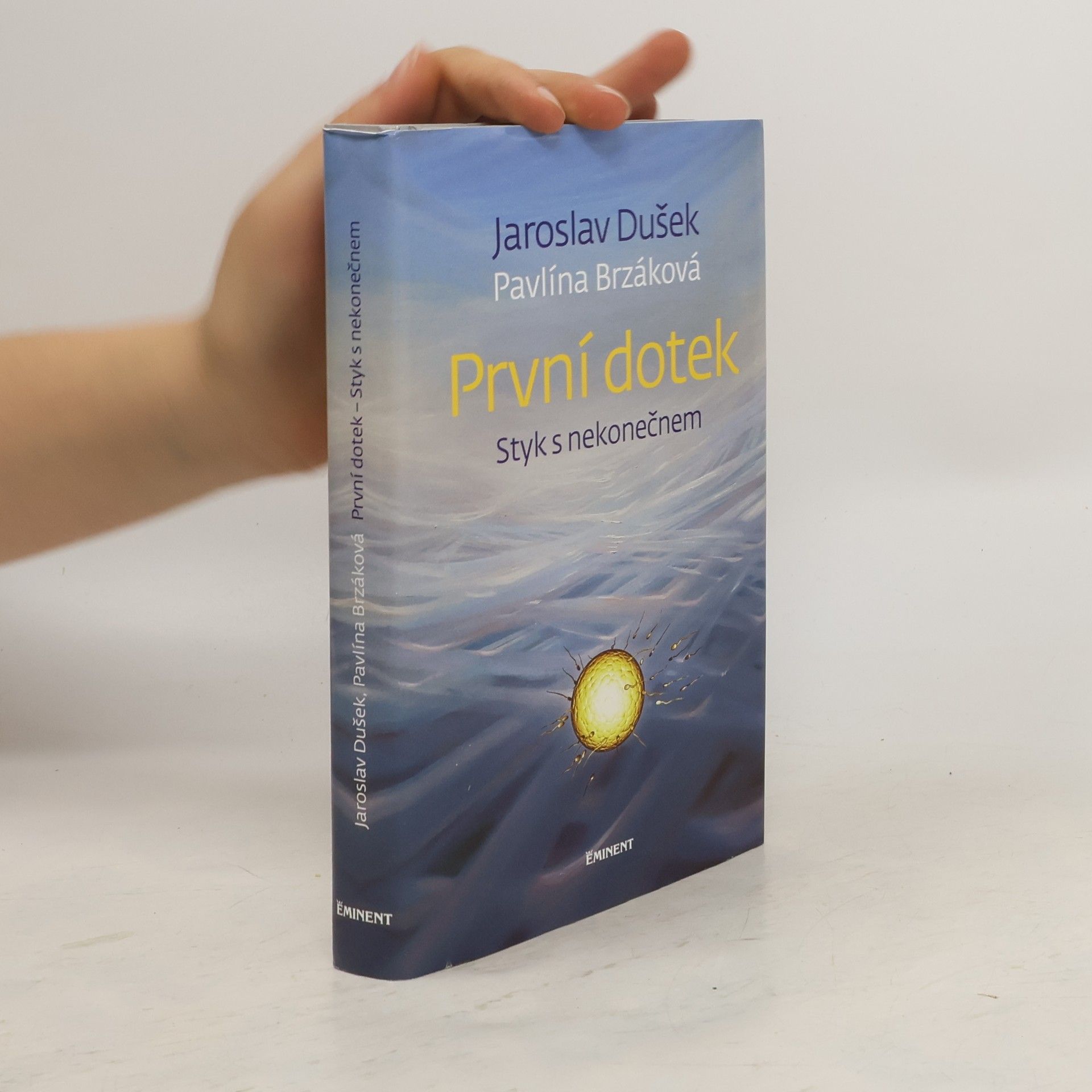 Jaroslav Dušek První dotek : styk s nekonečnem