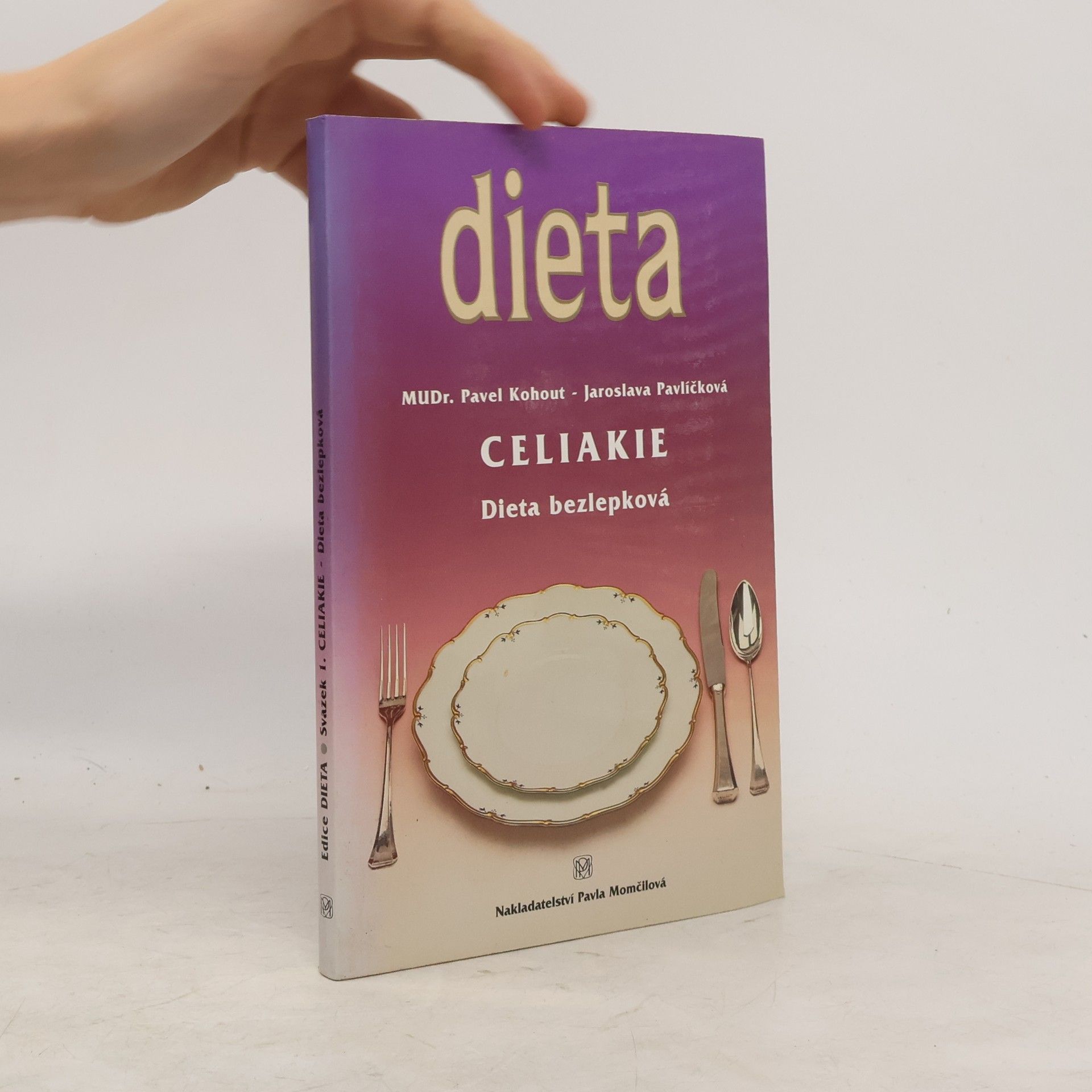 Pavel Kohout Celiakie. Dieta bezlepková