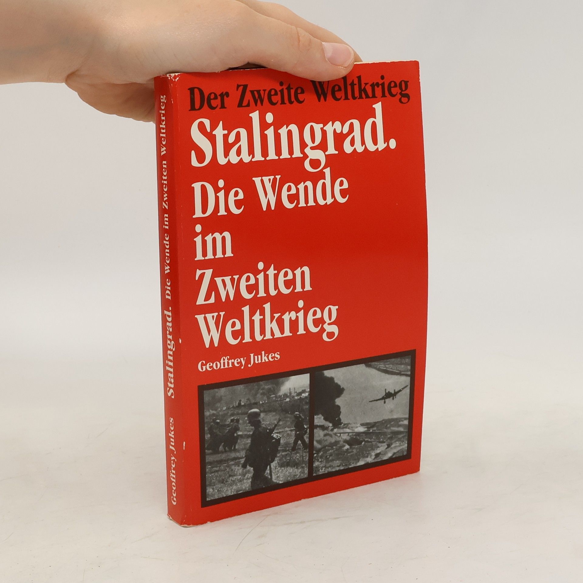 Geoffrey Jukes Stalingrad. Die Wende im Zweiten Weltkrieg
