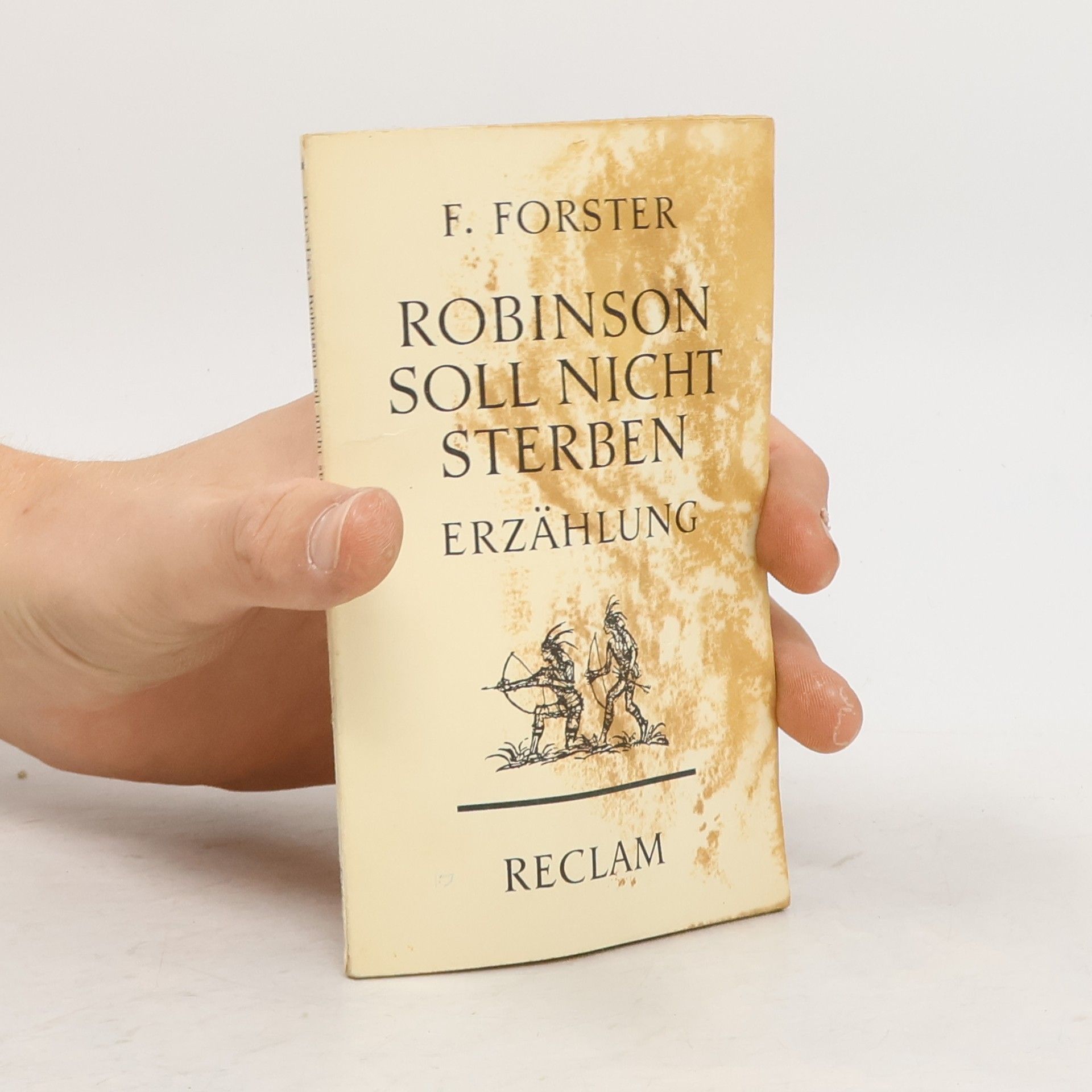 Friedrich Forster Robinson soll nicht sterben