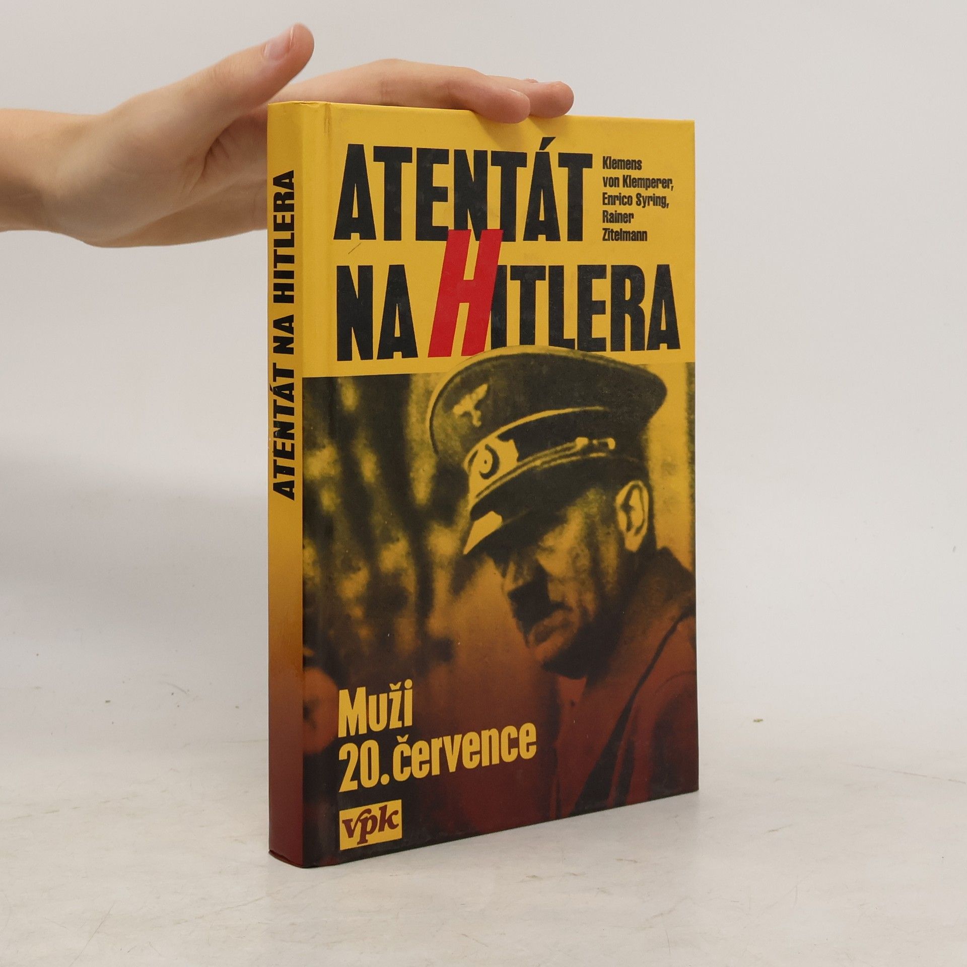 Klemens von Klemperer Atentát na Hitlera: Muži 20. července