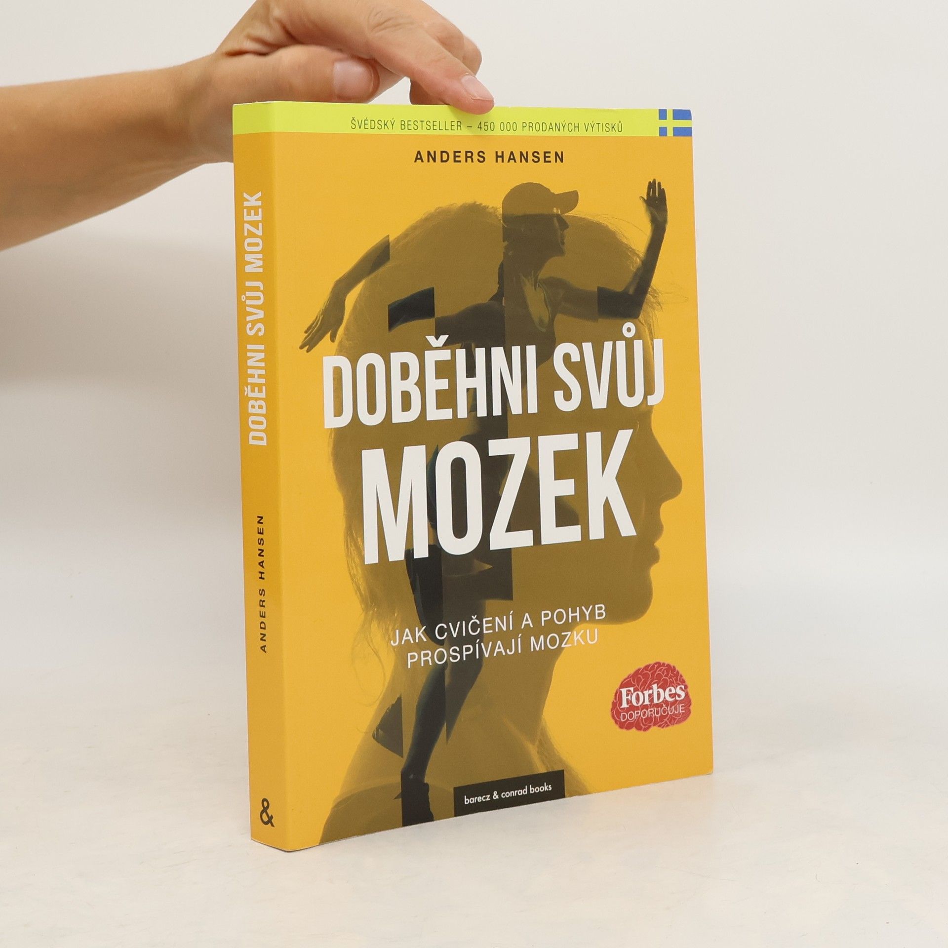 Anders Hansen Doběhni svůj mozek. Kniha o tom, jak pohyb prospívá mozku