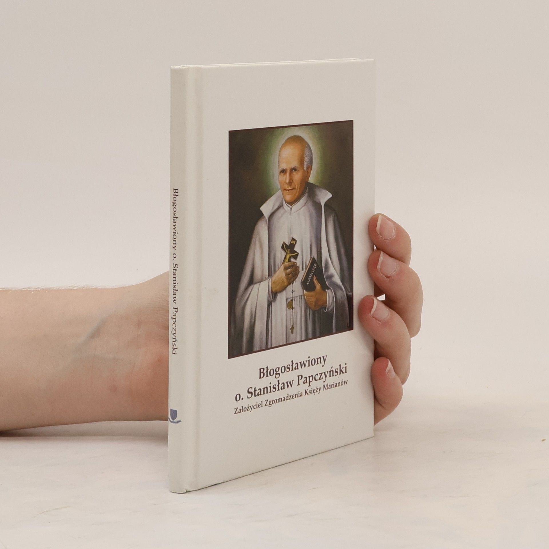 Collectif d'auteurs Błogosławiony o. Stanisław Papczyński