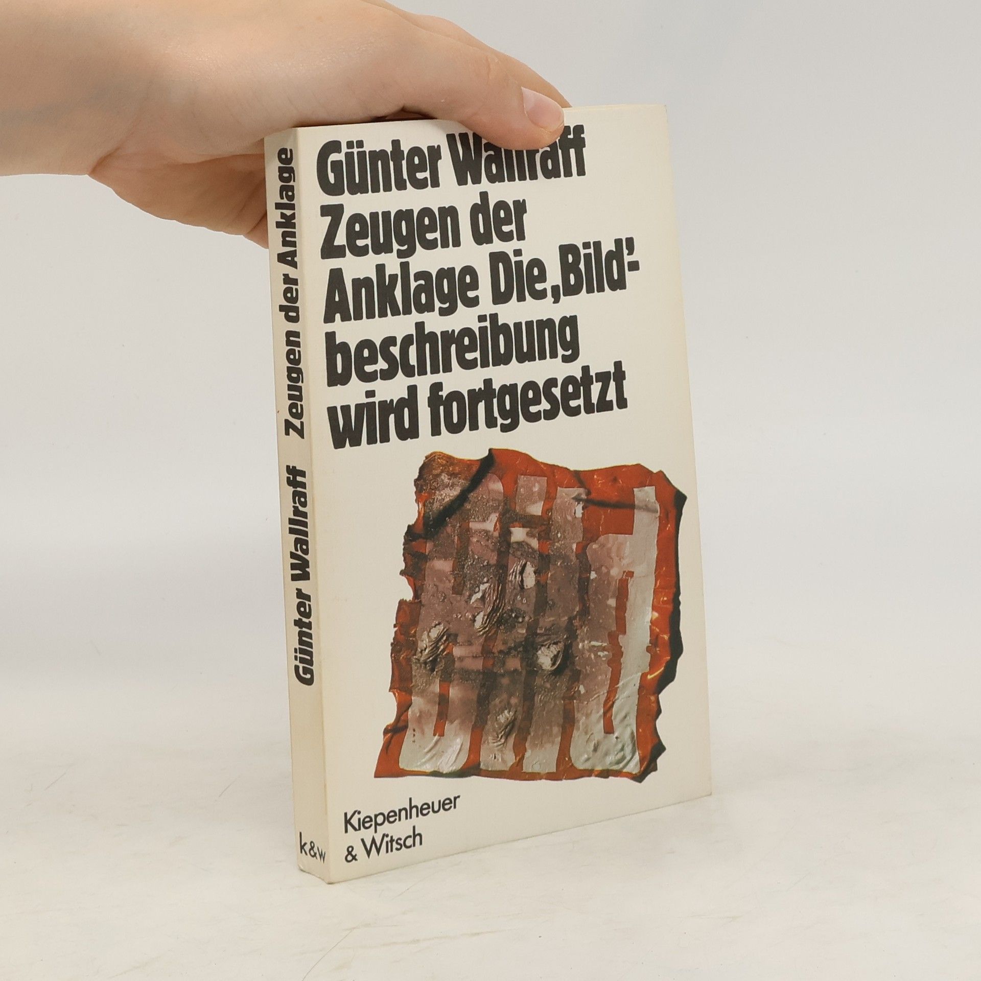 Günter Wallraff Zeugen der Anklage, die "Bild"-beschreibung wird fortgesetzt