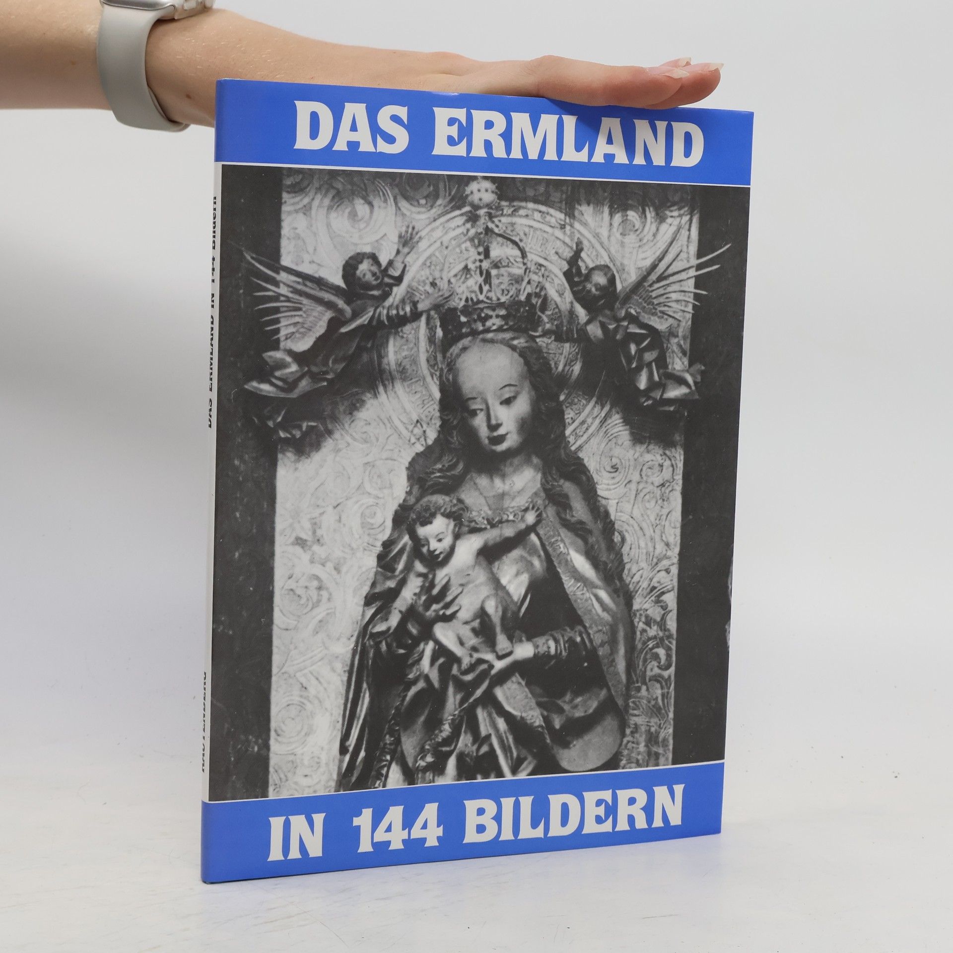 Martin Kakies Das Ermland in 144[hundertvierundvierzig] Bildern