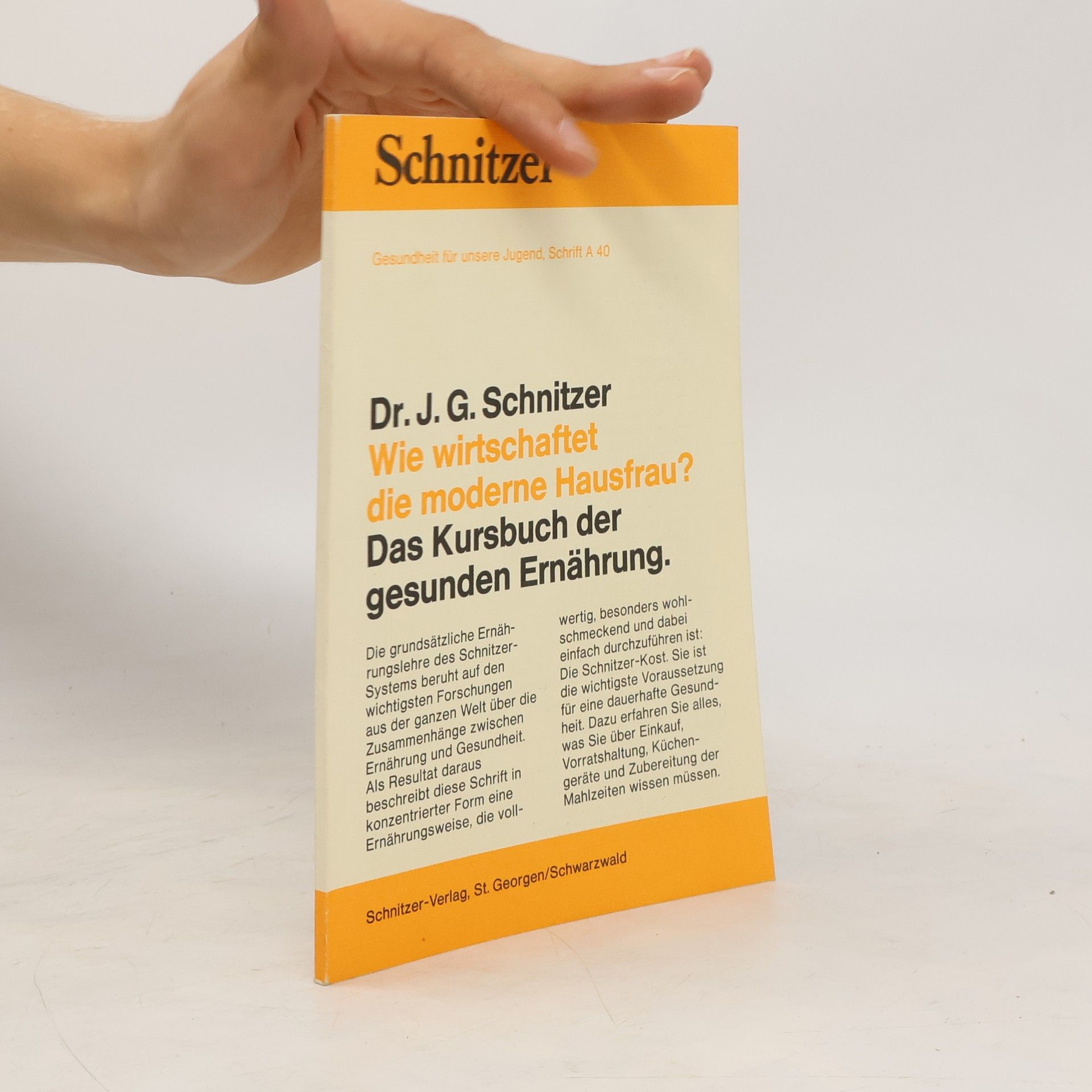 Johann Georg Schnitzer Wie wirtschaftet die moderne Hausfrau?