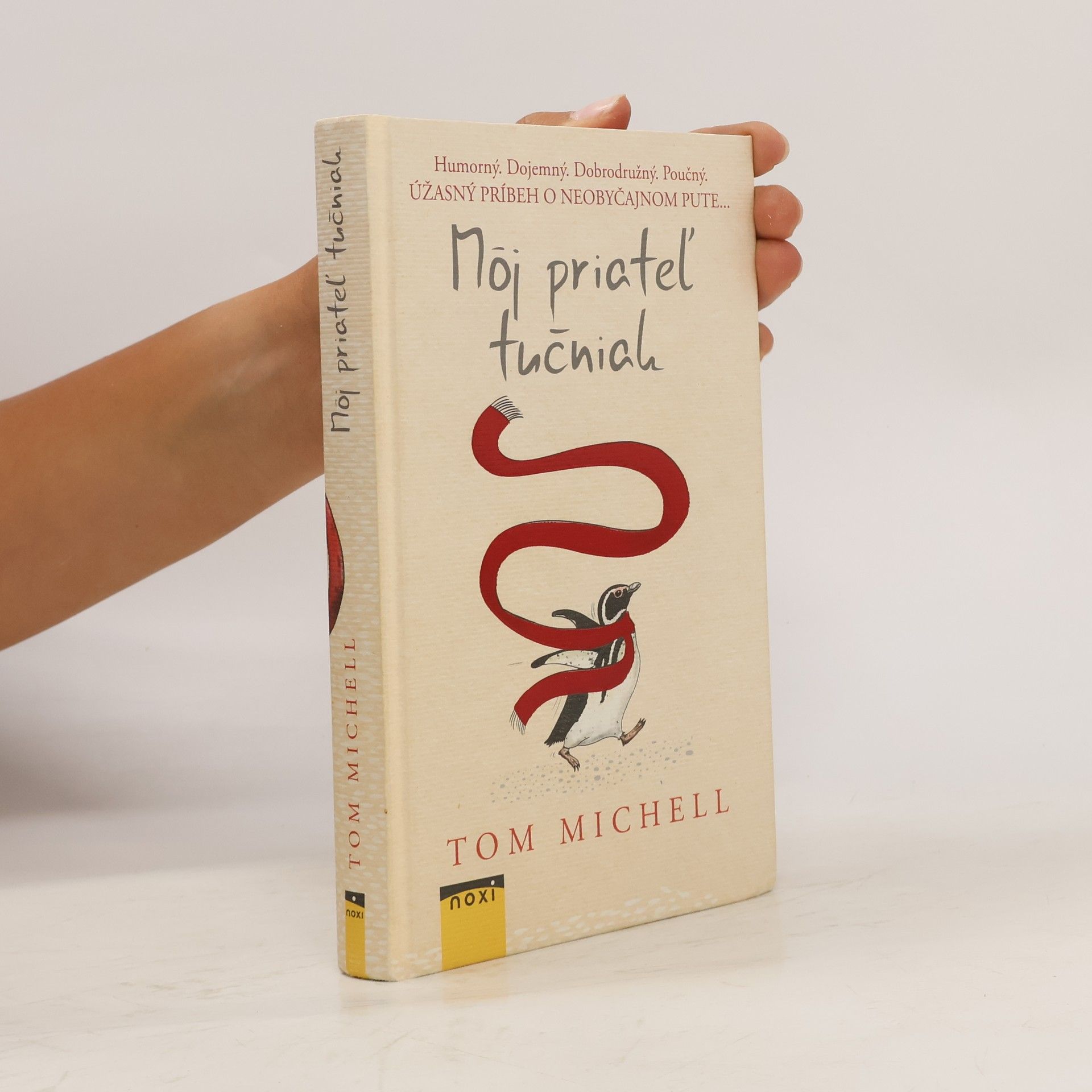 Tom Michell Môj priateľ tučniak