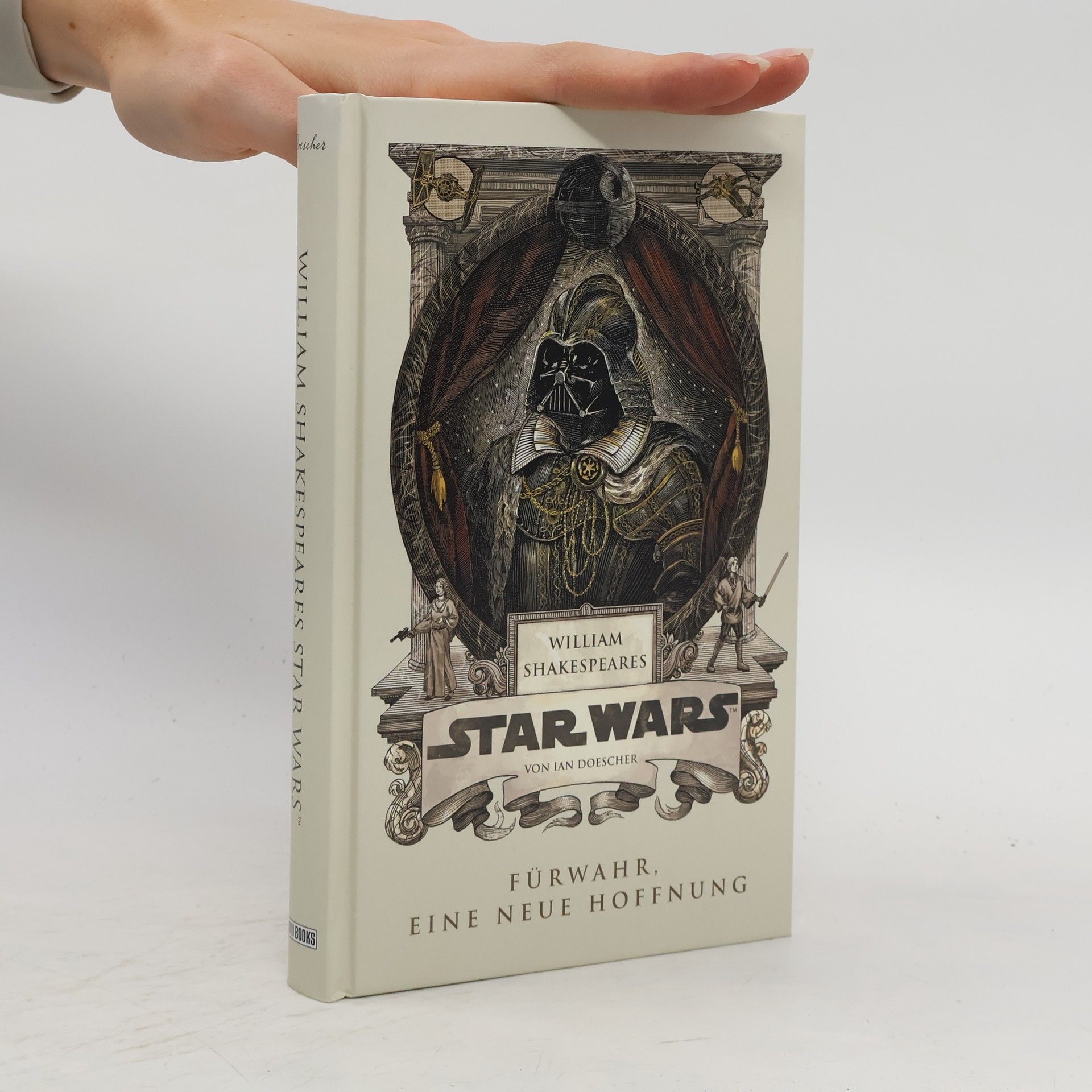 Ian Doescher William Shakespeares Star Wars - Für wahr, eine neue Hoffnung