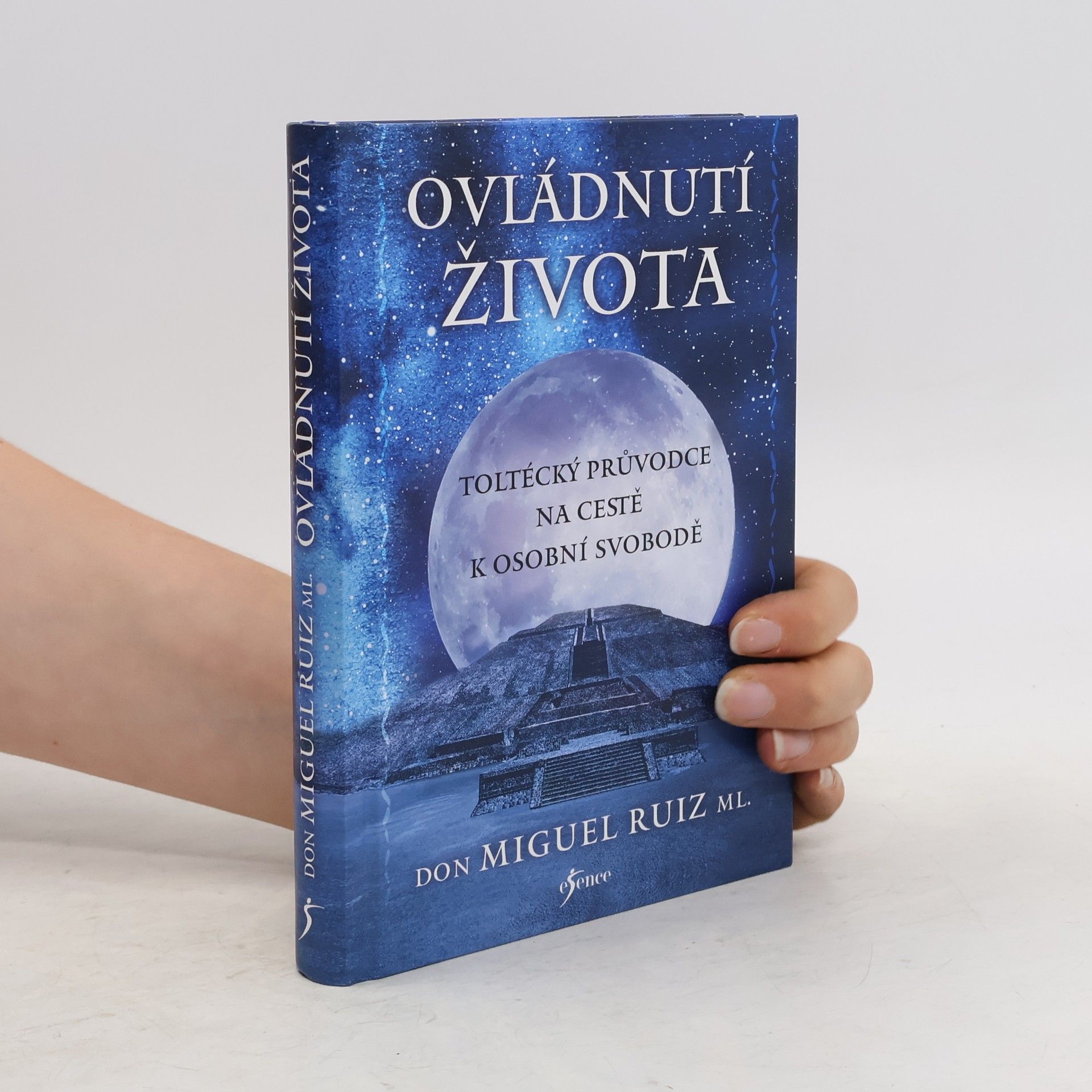 Don Miguel Ruiz Ovládnutí života