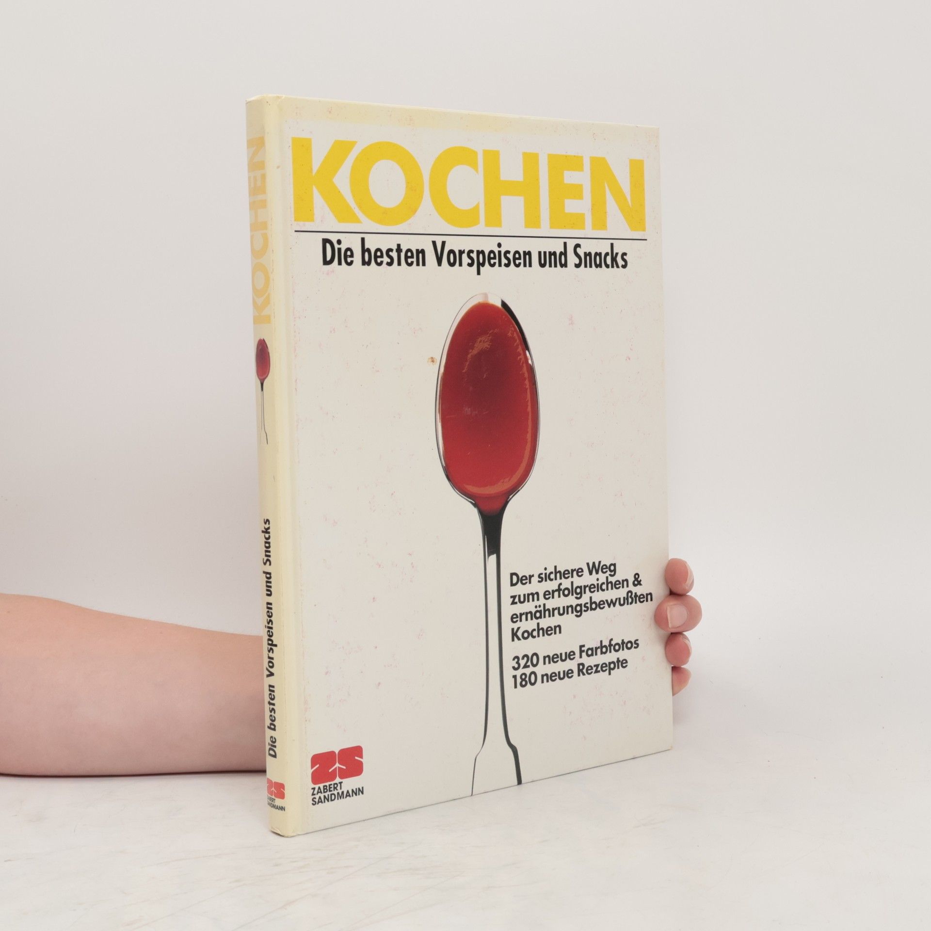 Autorenkollektiv Kochen. Die besten Vorspeisen und Snacks