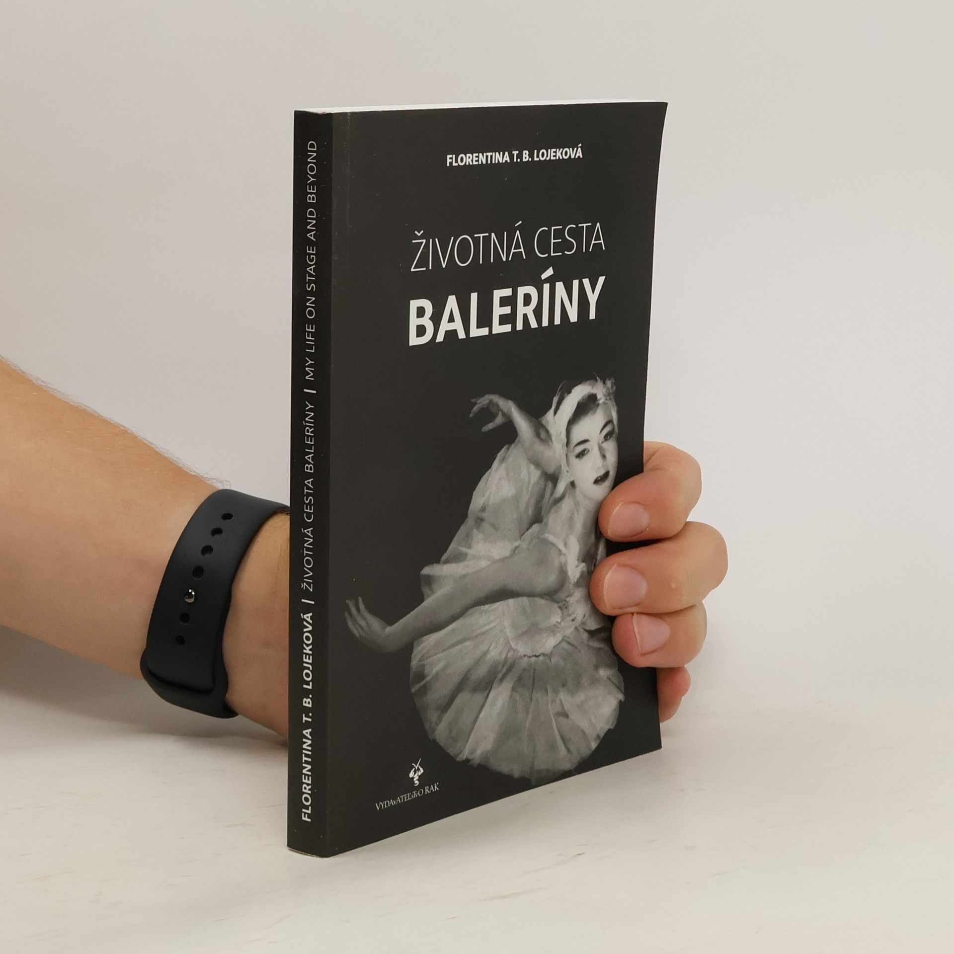 Florentina T.B. Lojekova Životná cesta baleríny / My Life on Stage and Beyond