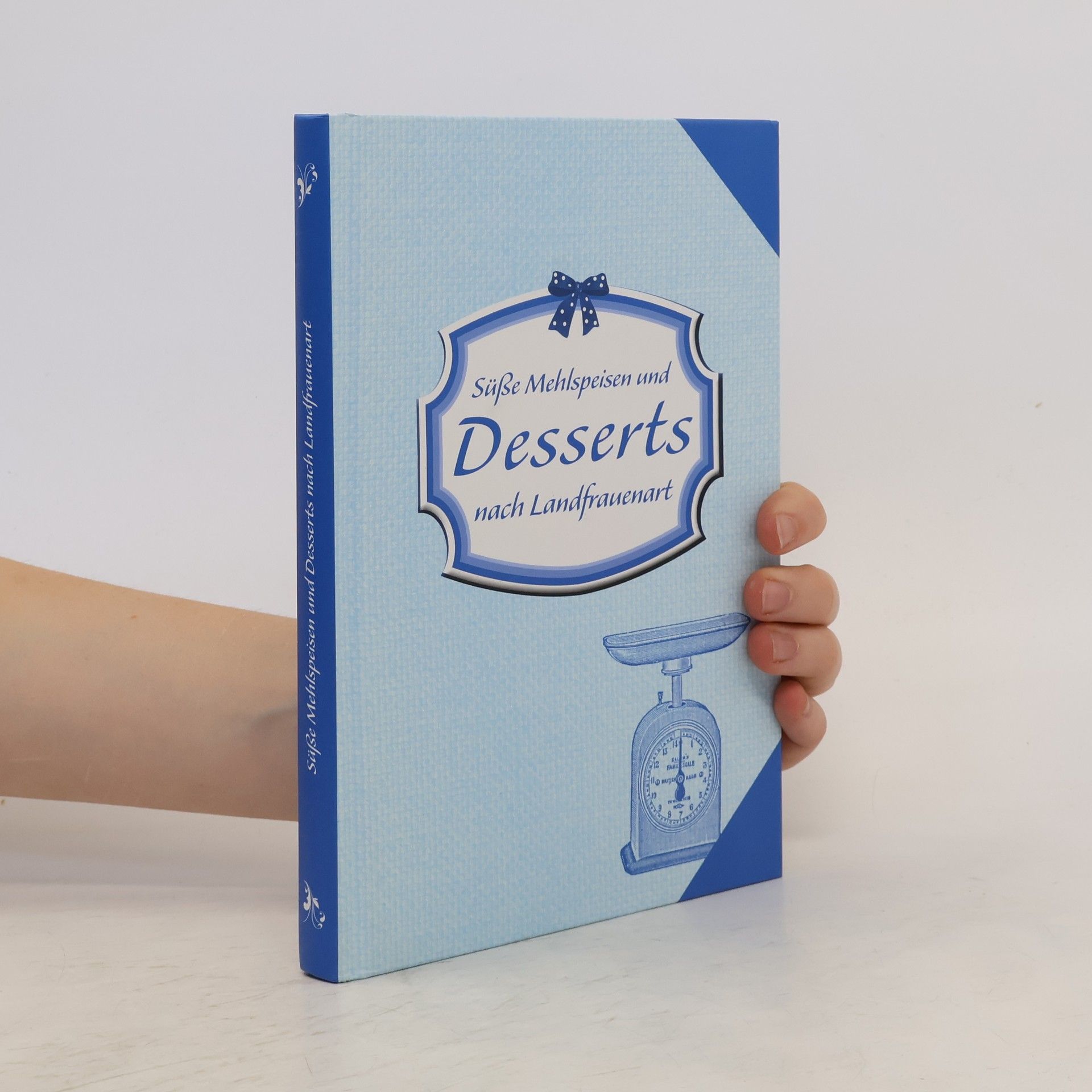 Gisela Muhr Süße Mehlspeisen & Desserts