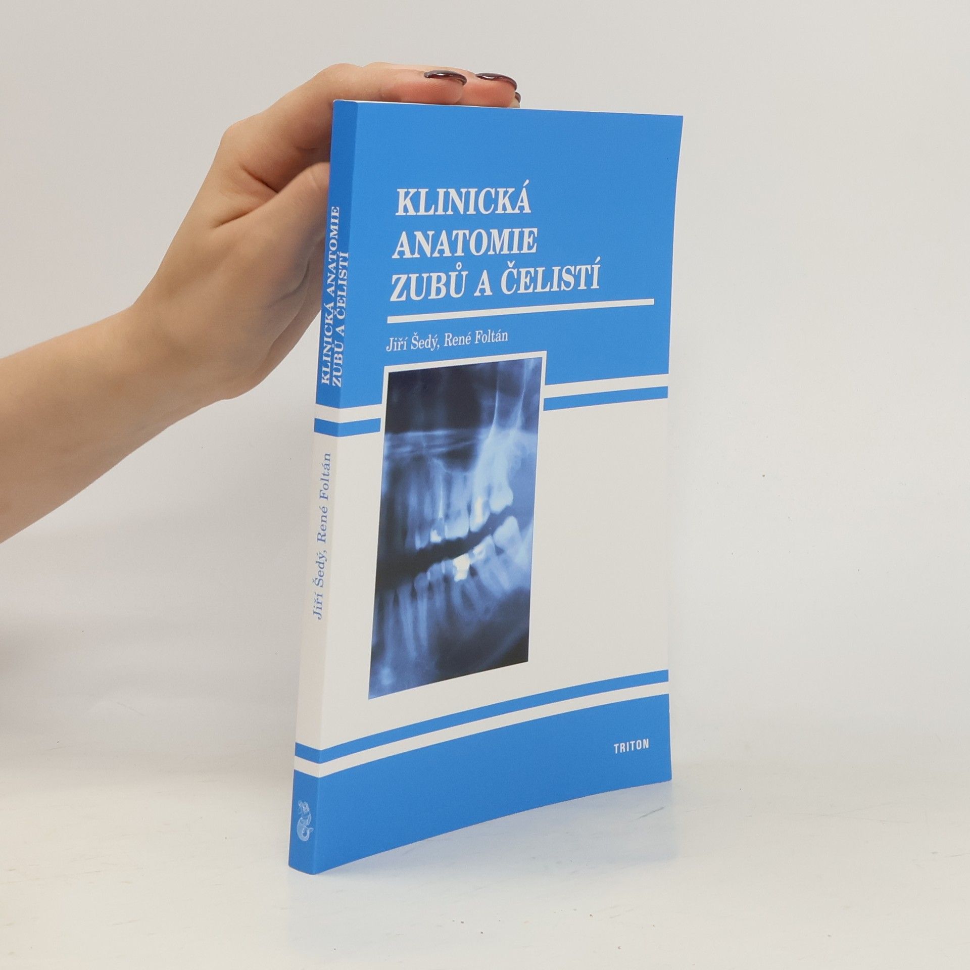 René Foltán Klinická anatomie zubů a čelistí