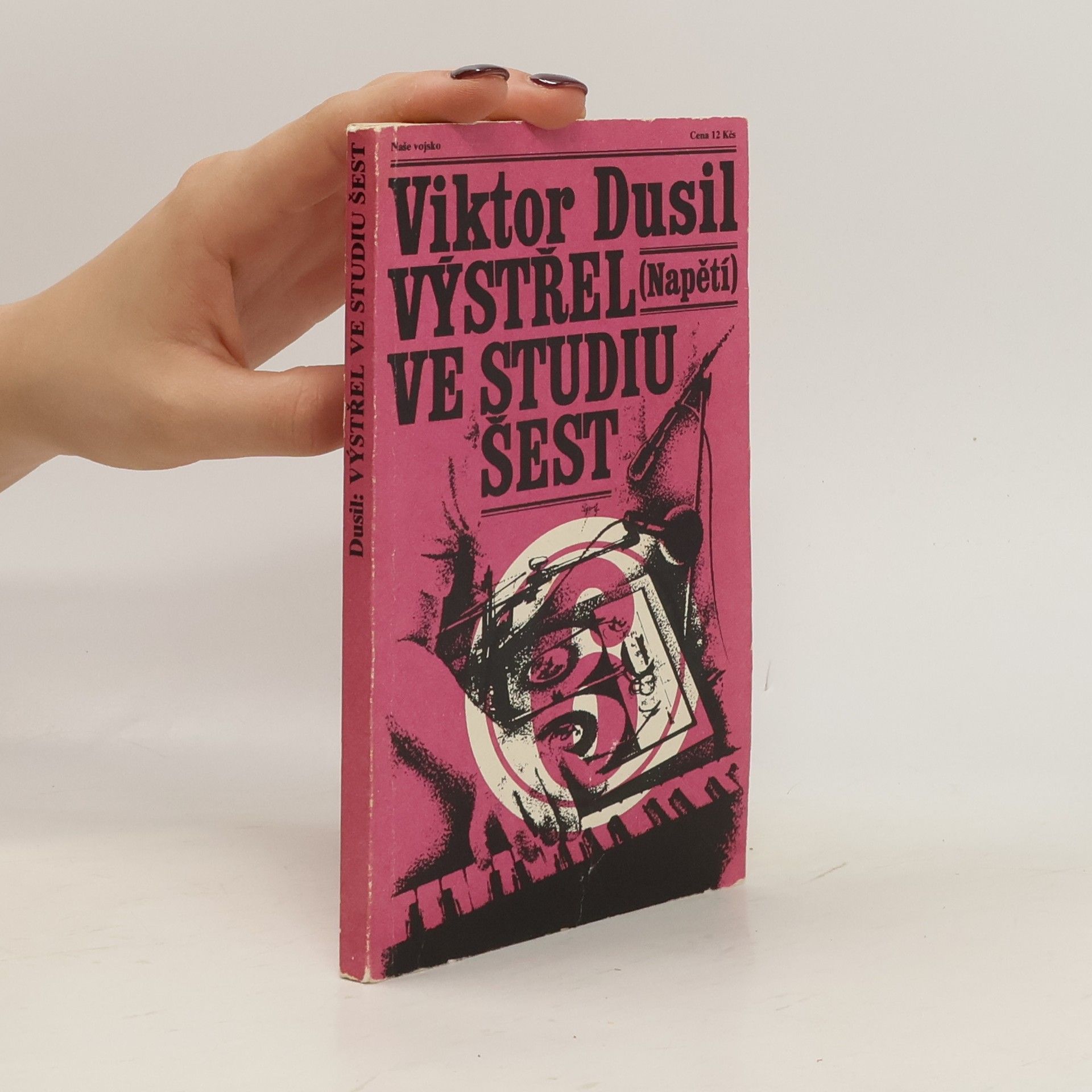 Viktor Dusil Výstřel ve studiu šest