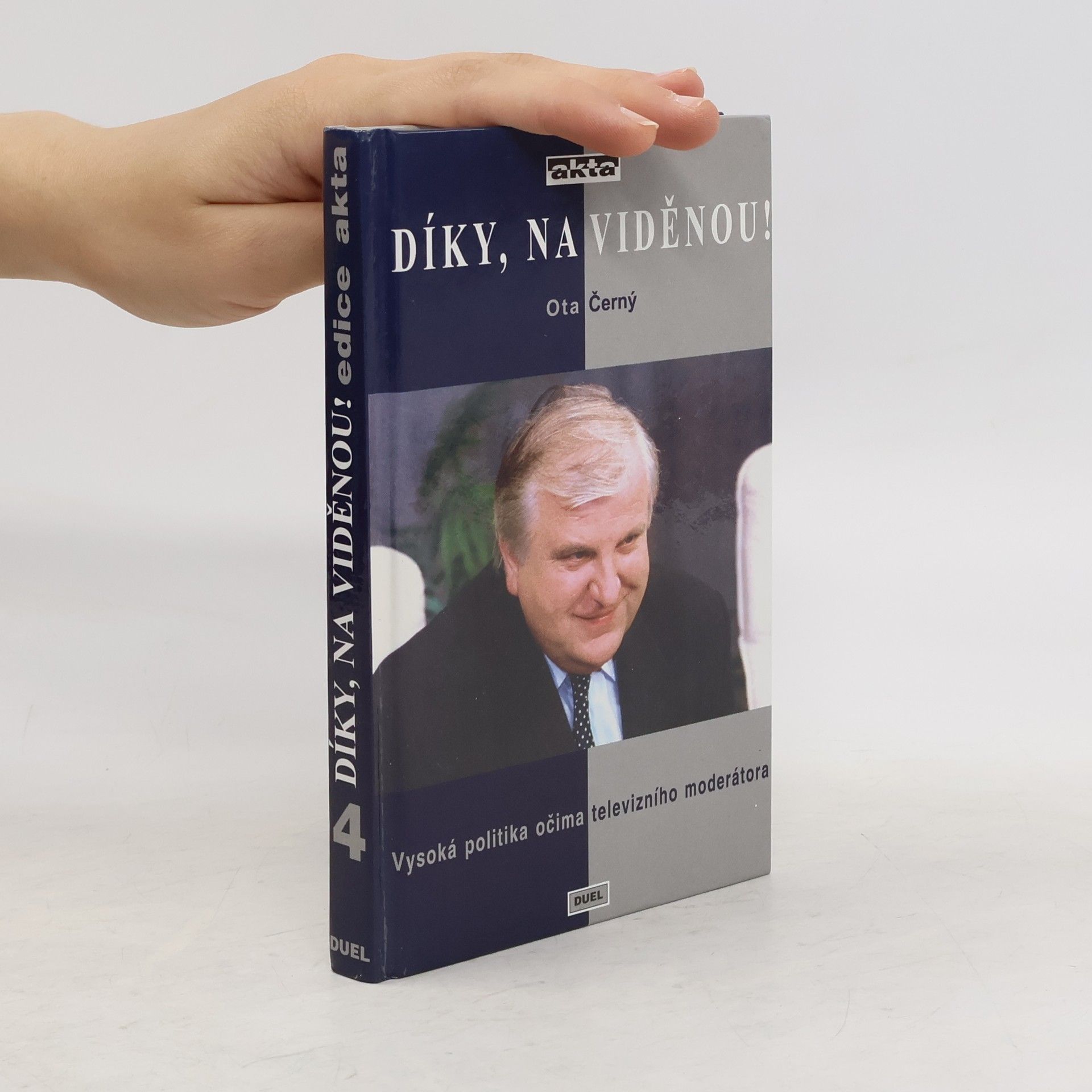 Otakar Černý Díky, na viděnou! Vysoká politika očima televizního moderátora