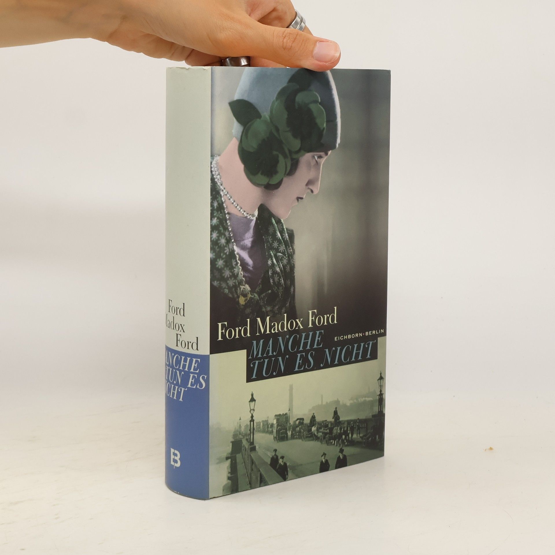 Ford Madox Ford Manche tun es nicht