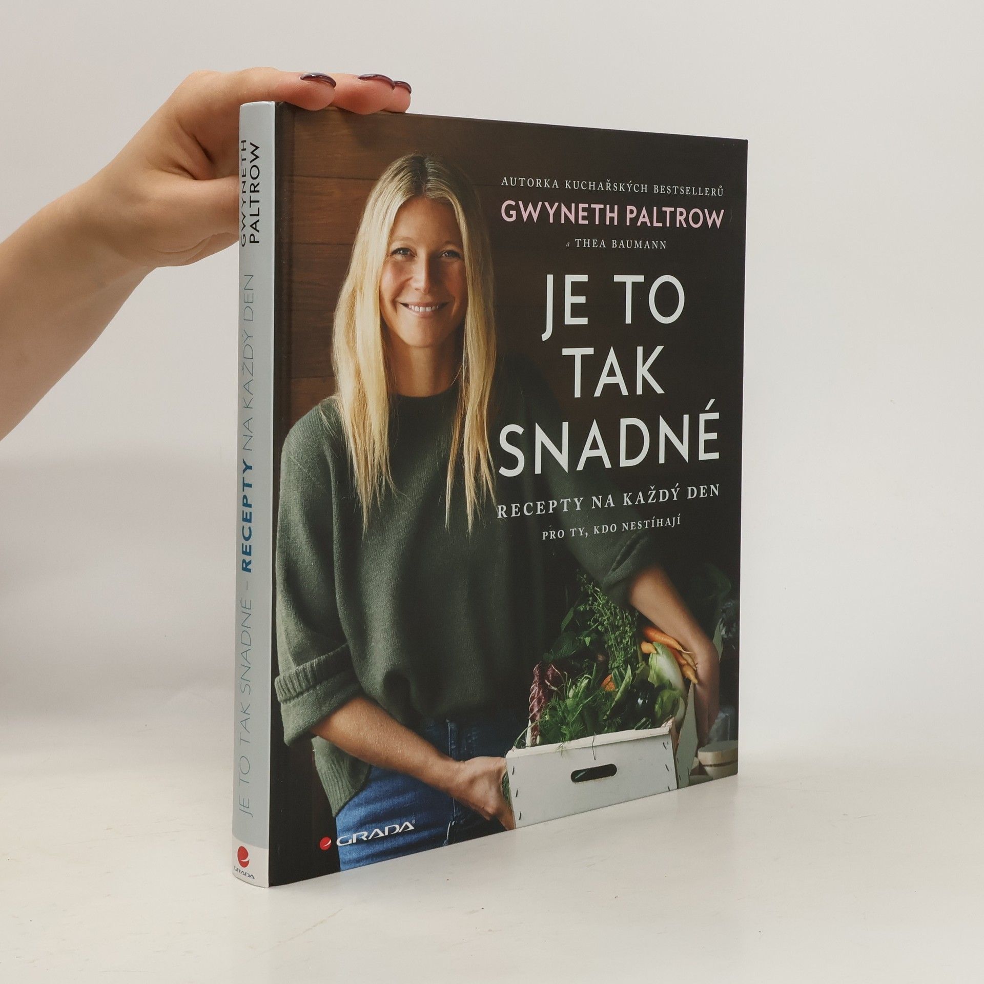 Gwyneth Paltrow Je to tak snadné. Recepty na každý den pro ty, kdo nestíhají