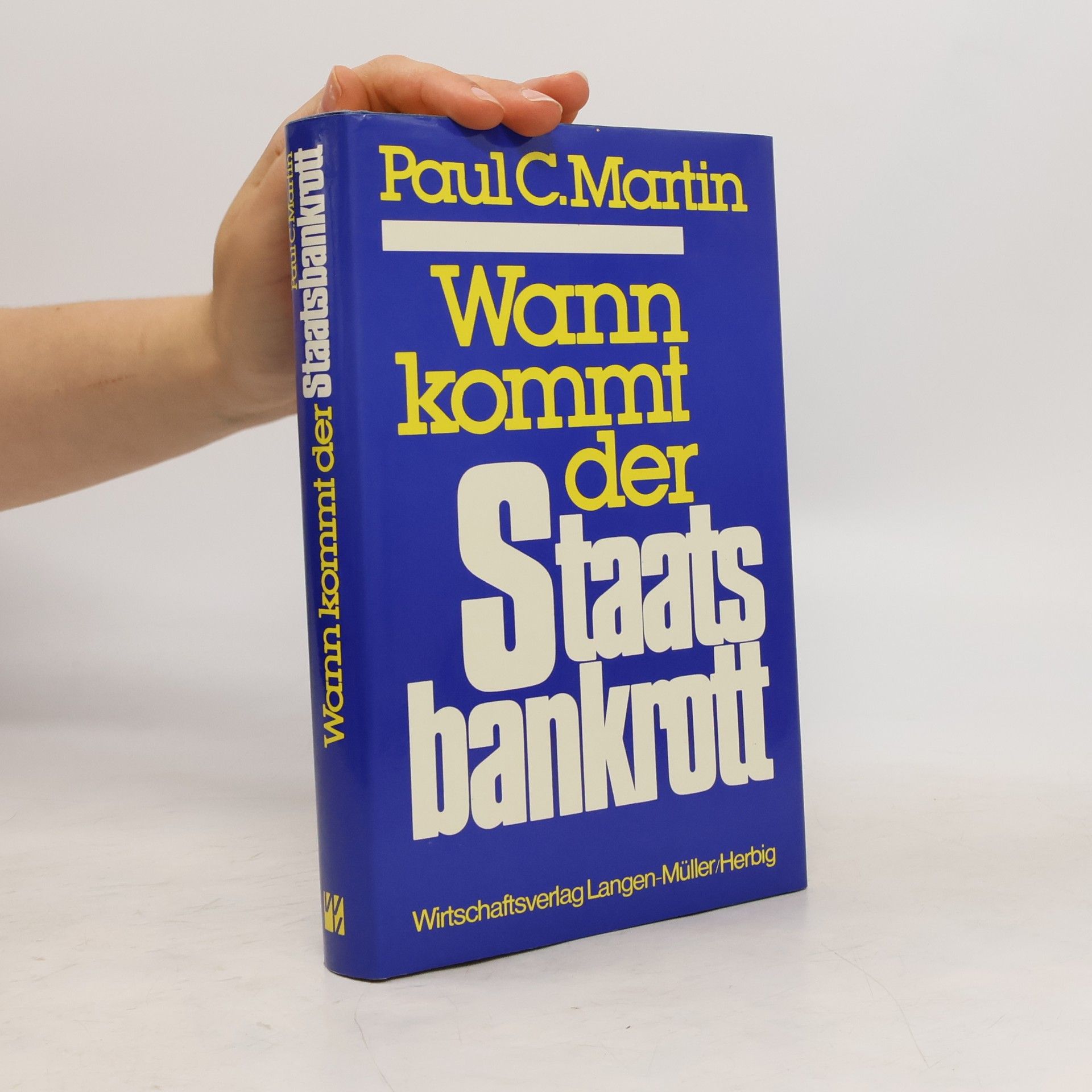 Paul C. Martin Wann kommt der Staatsbankrott