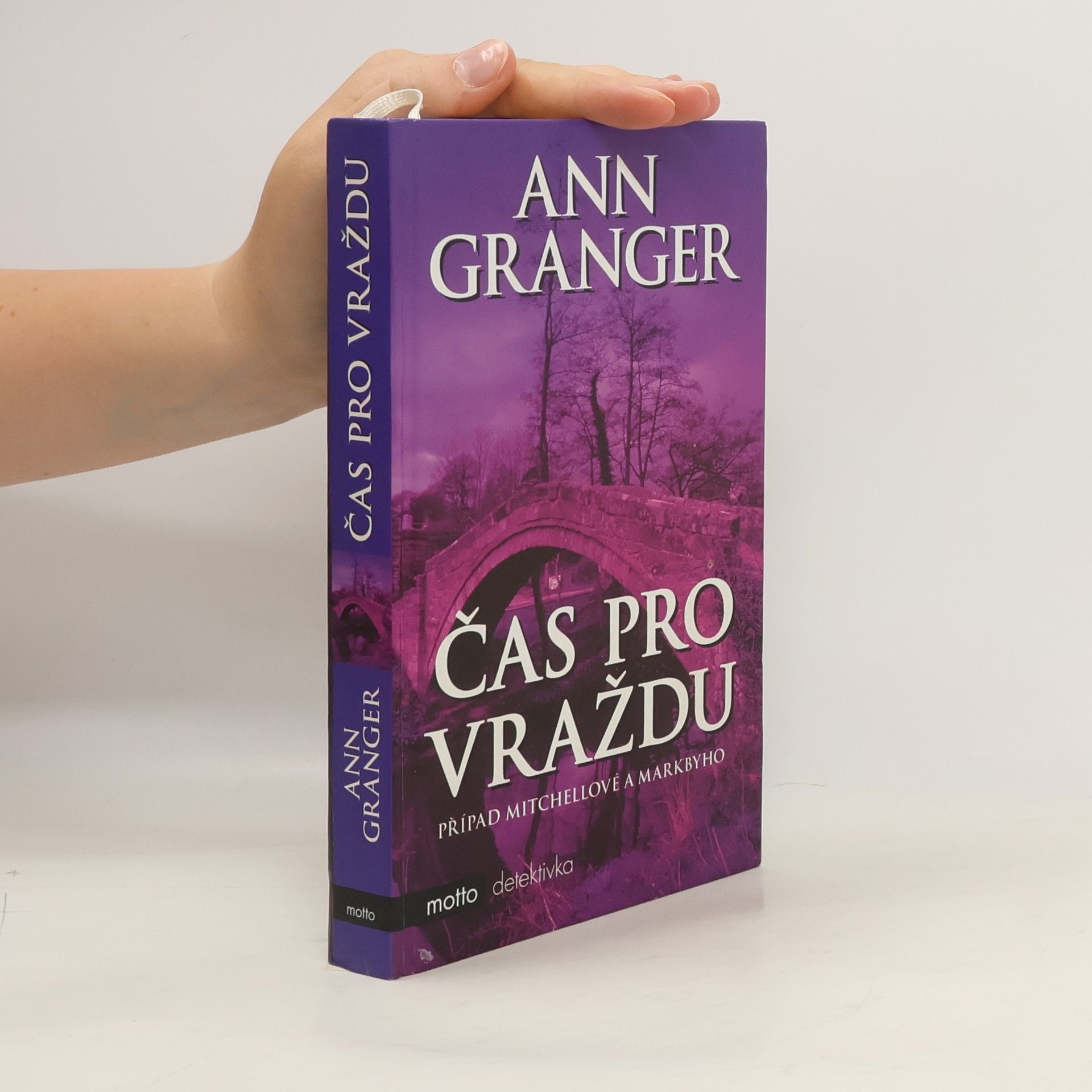 Ann Granger Čas pro vraždu: Případ Mitchellové a Markbyho