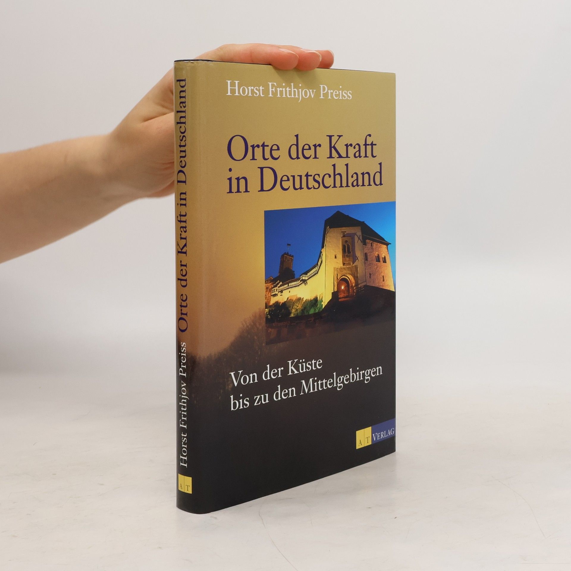 Horst Frithjov Preiss Orte der Kraft in Deutschland